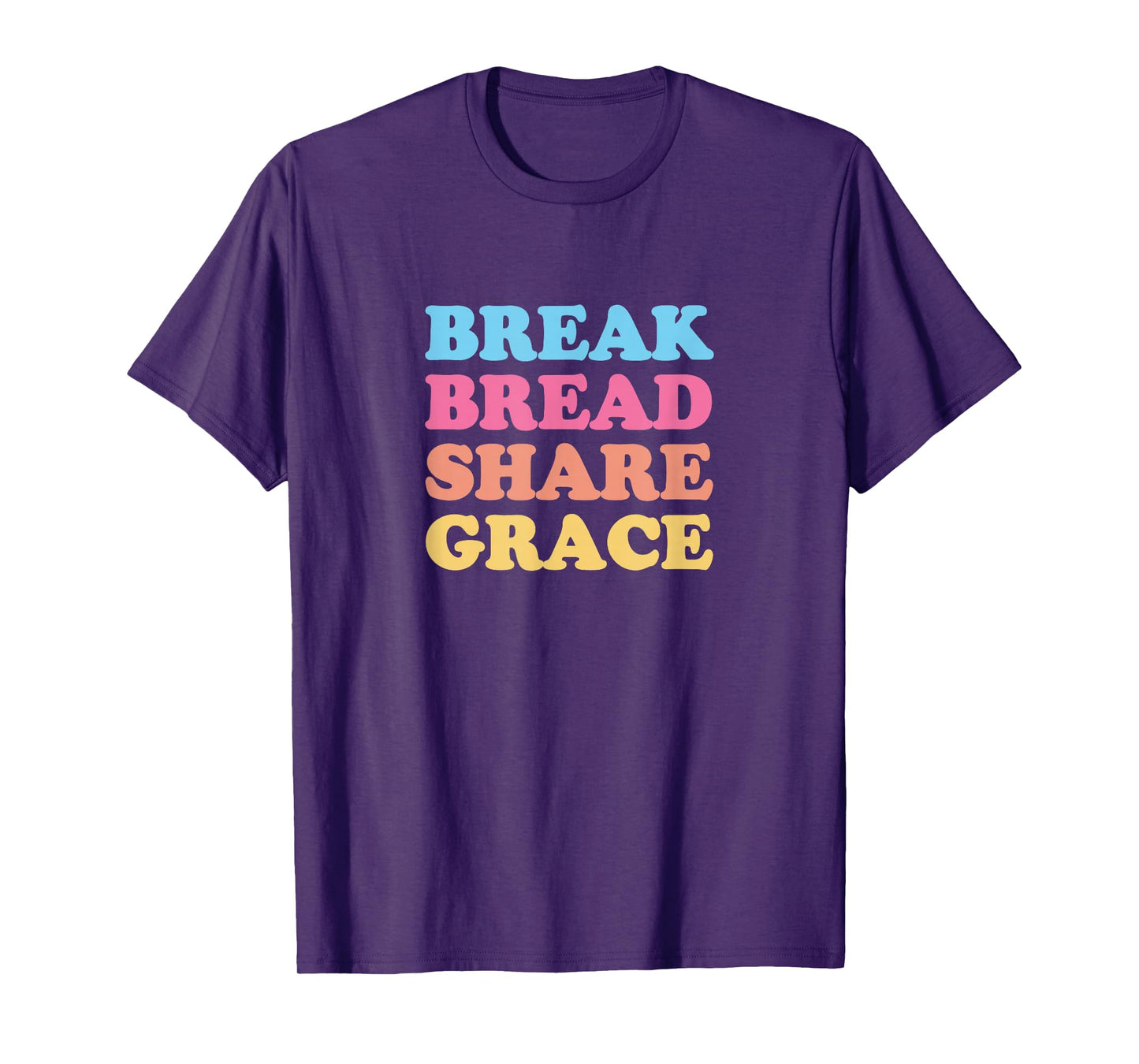 Break Bread Share Grace T-Shirt