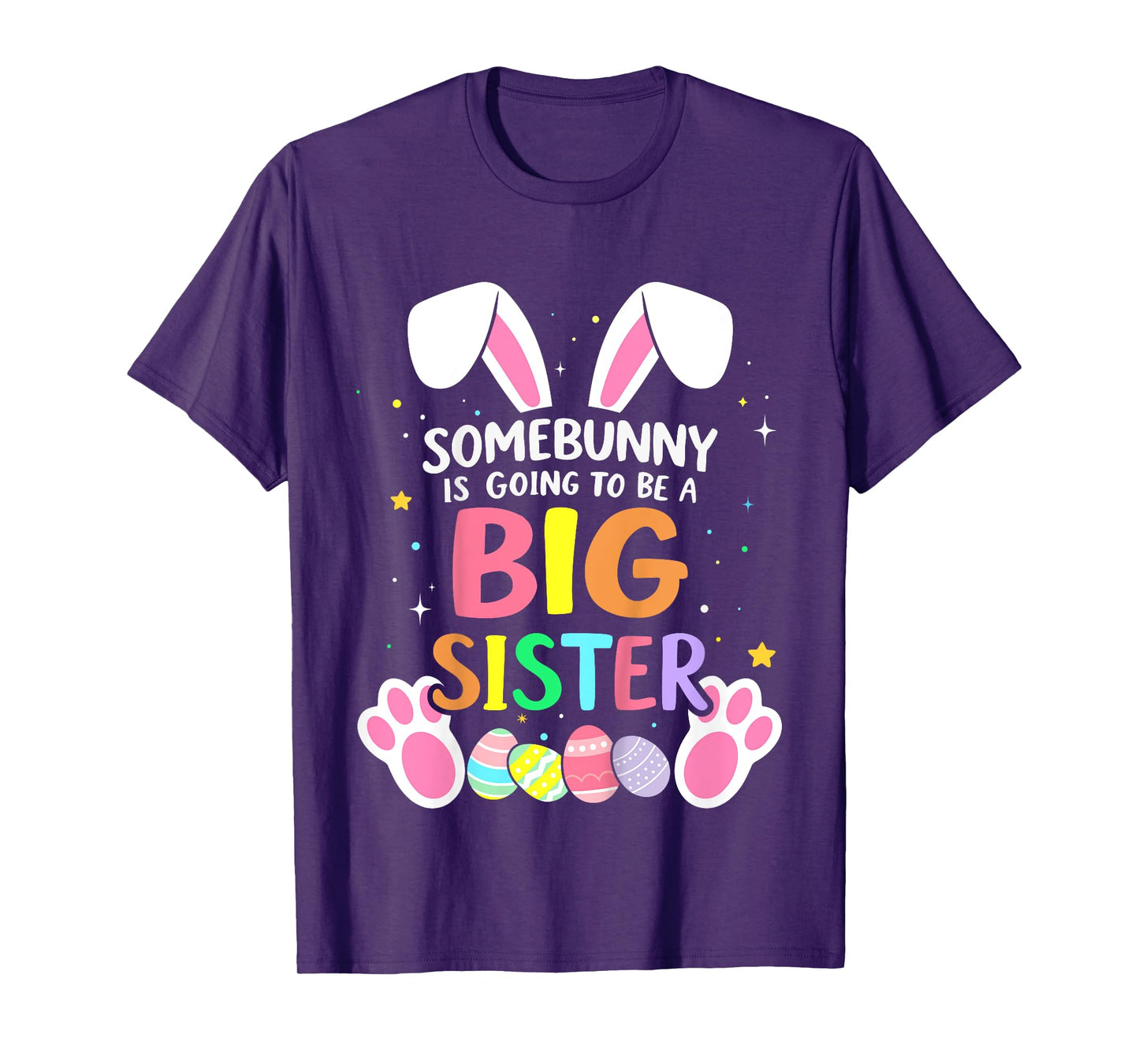 Somebunny is going to be a big sister for easter baby T-Shirt