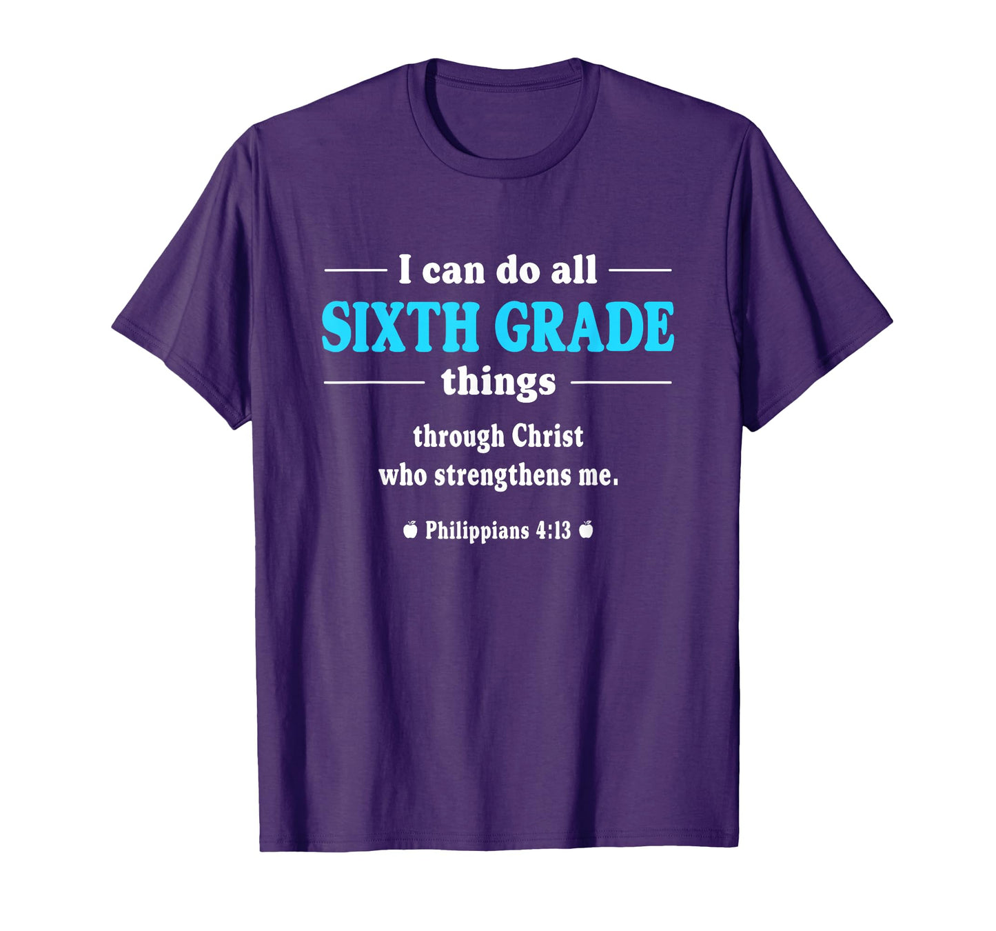 I Can Do All Sixth Grade Things - Inspirational Teacher T-Shirt