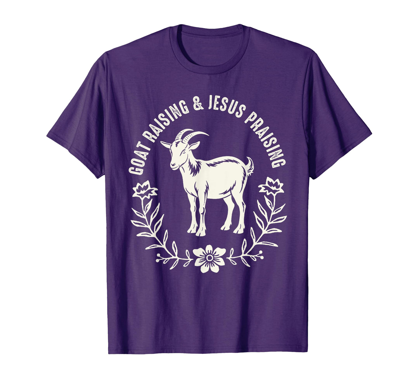 Goat Raising And Jesus Praising Farmer Farming Goat Lover T-Shirt