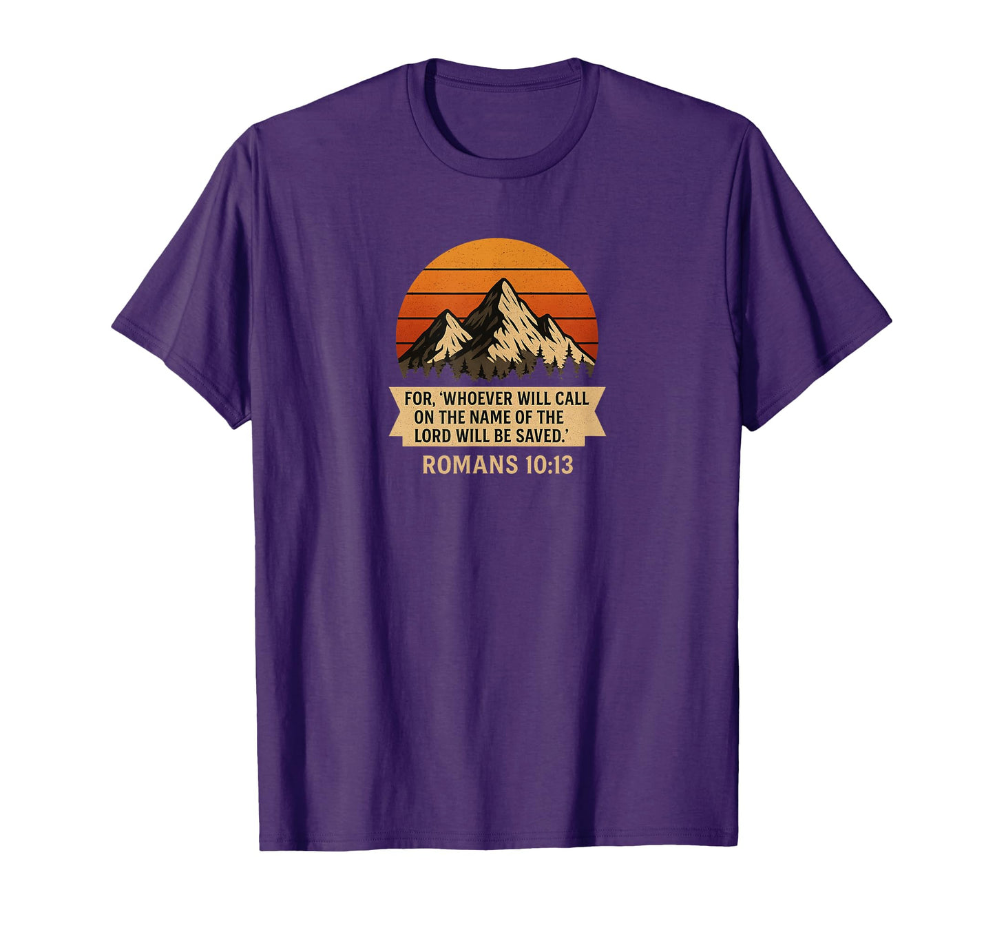 Romans 10:13 Christian Mountain Sunset Bible Verse T-Shirt T-Shirt
