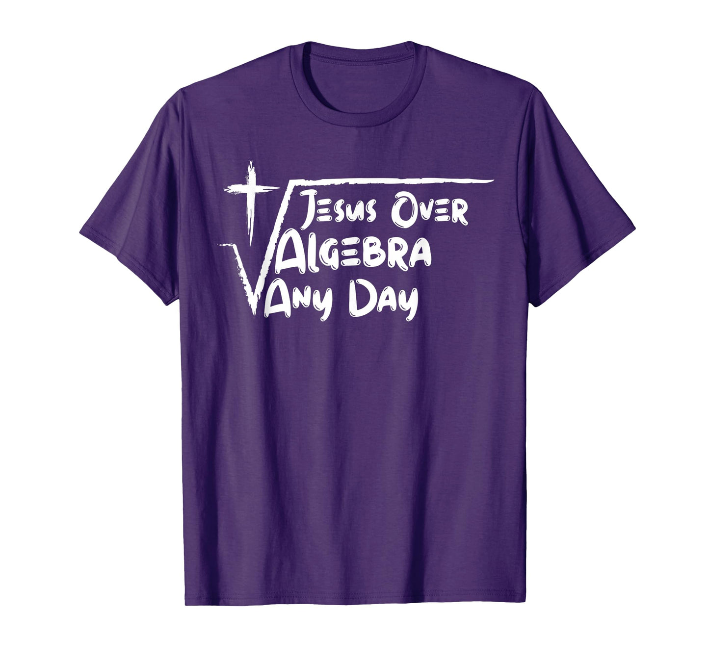 Funny Jesus Over Algebra Any Day Back to School Blessed T-Shirt
