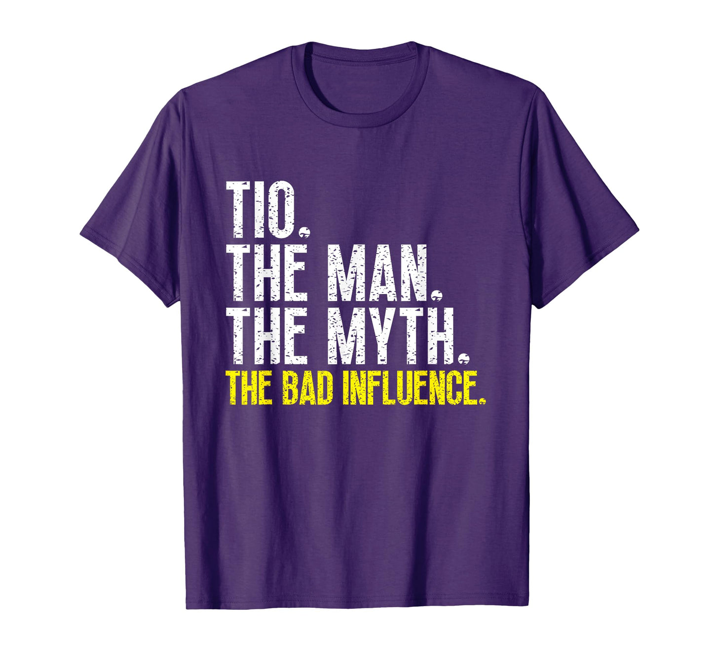Tio The Man The Myth The Bad Influence Cool Funny T-Shirt