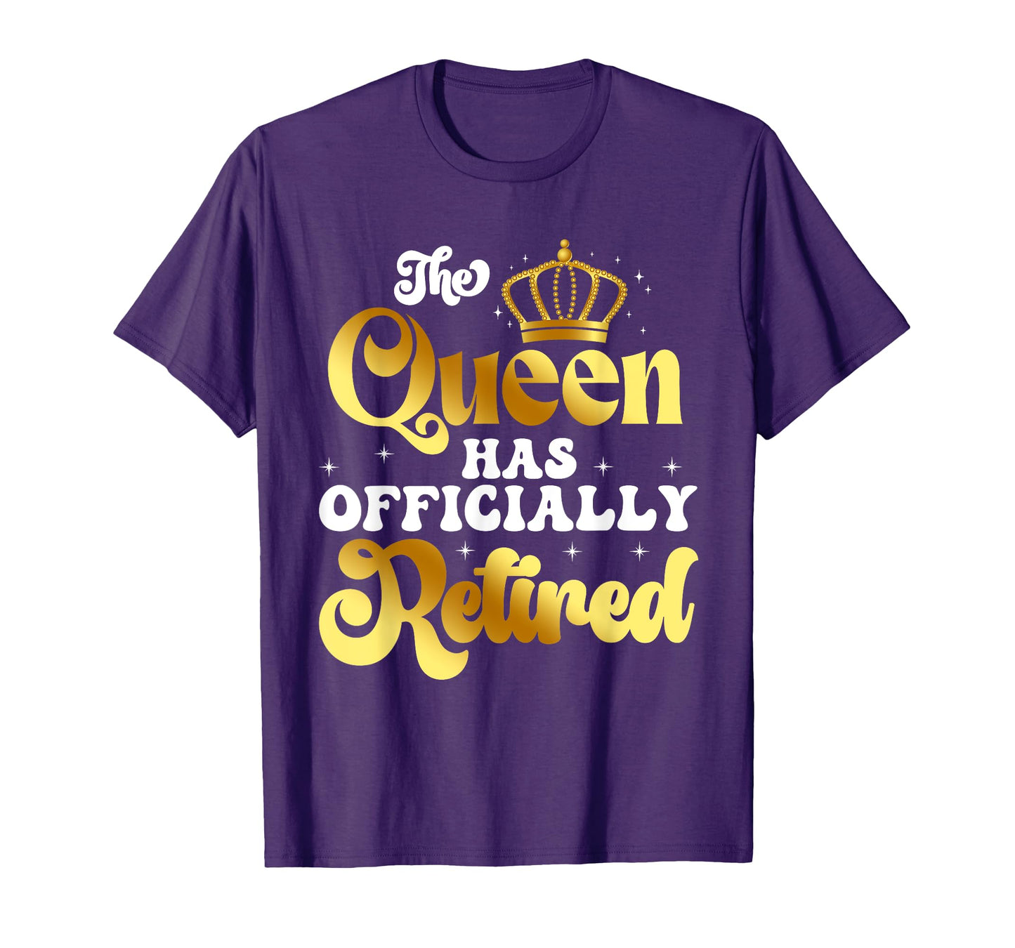 Womens The Queen Has Officially Retired Funny Retirement T-Shirt