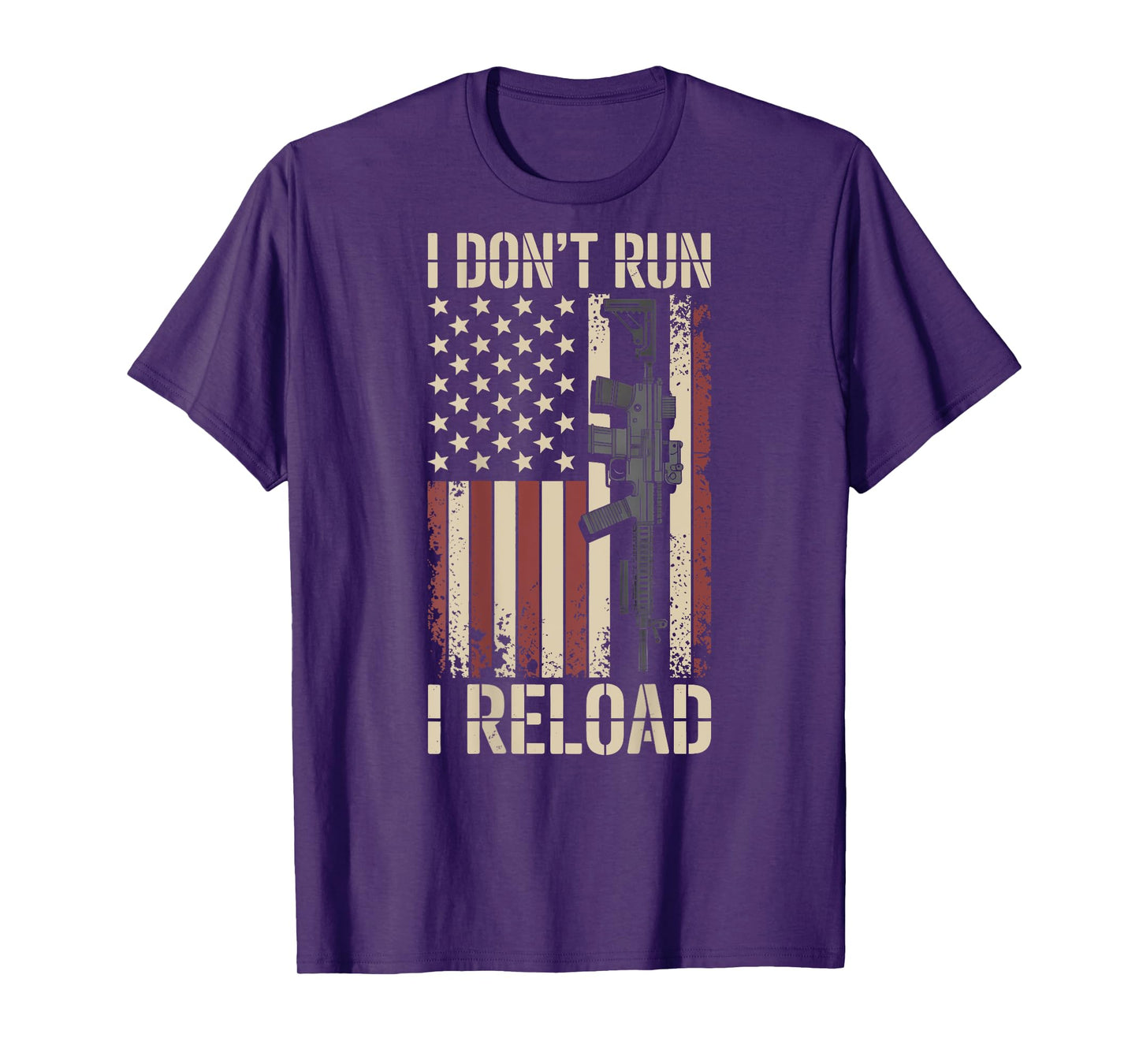 I Don't Run I Reload Funny Gun Funny Flag Vintage (ON BACK) T-Shirt