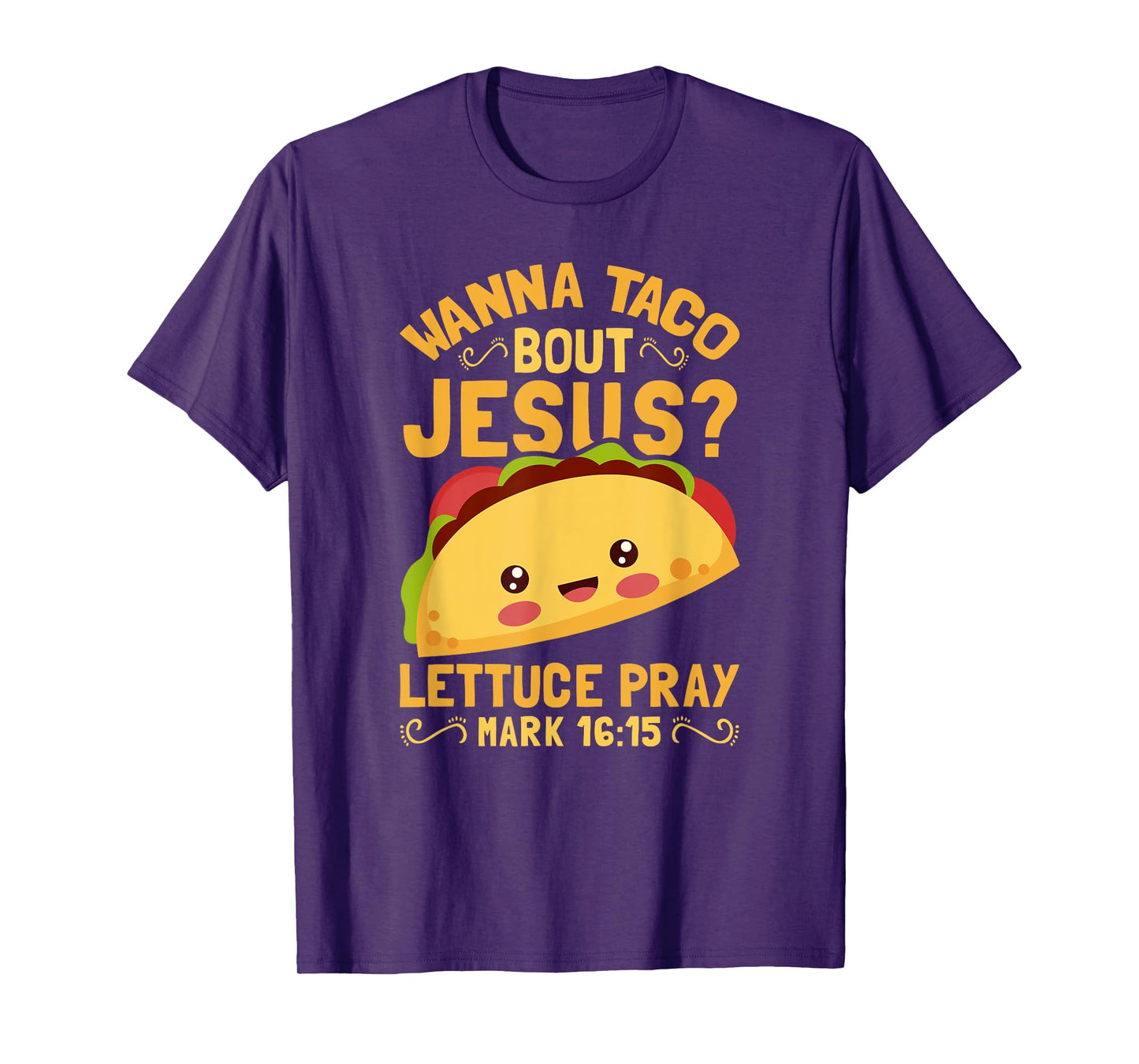Wanna Taco Bout Jesus Funny Christian T-Shirt