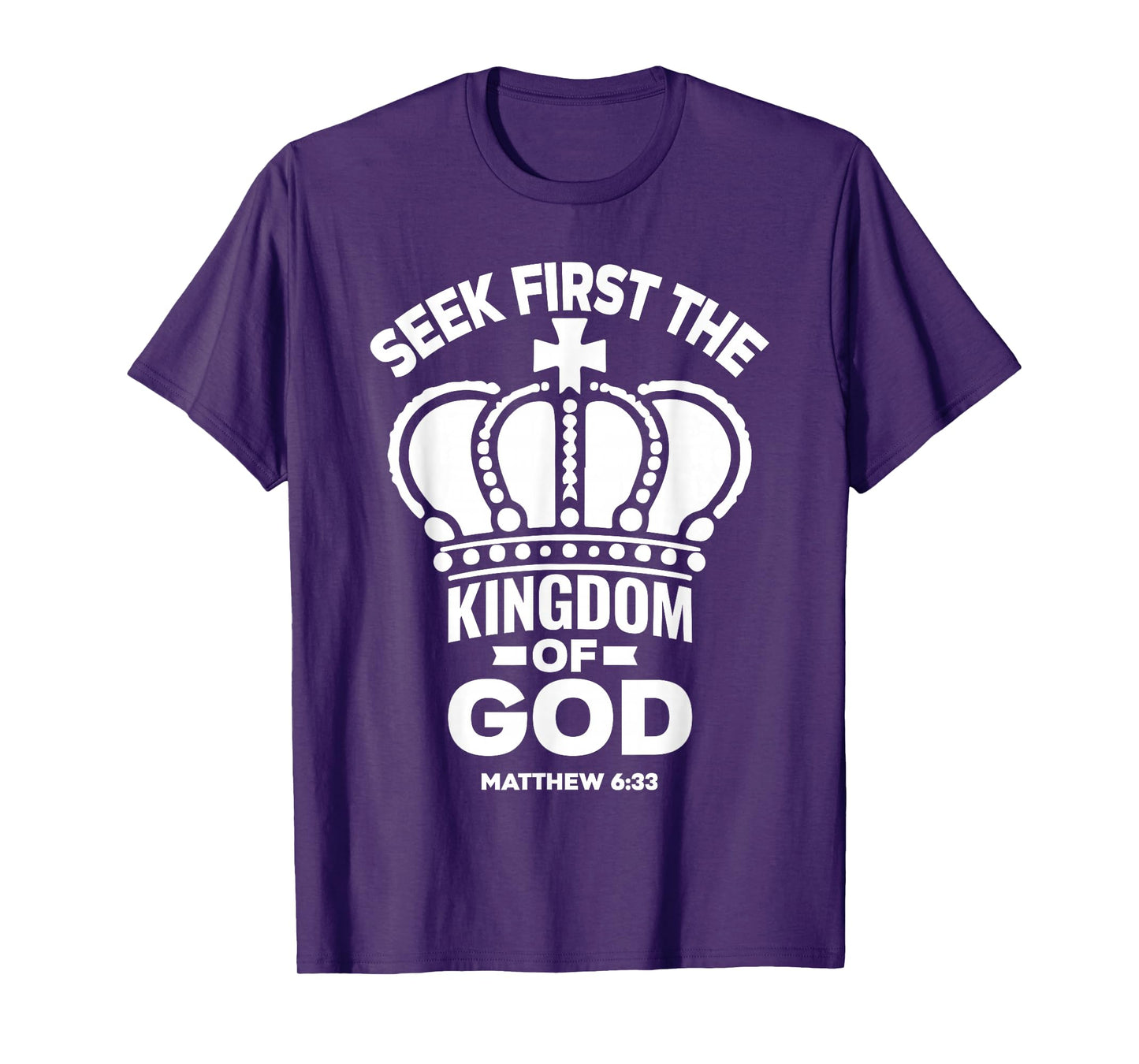 Bible Verse Seek First The Kingdom of GOD Christian T-Shirt