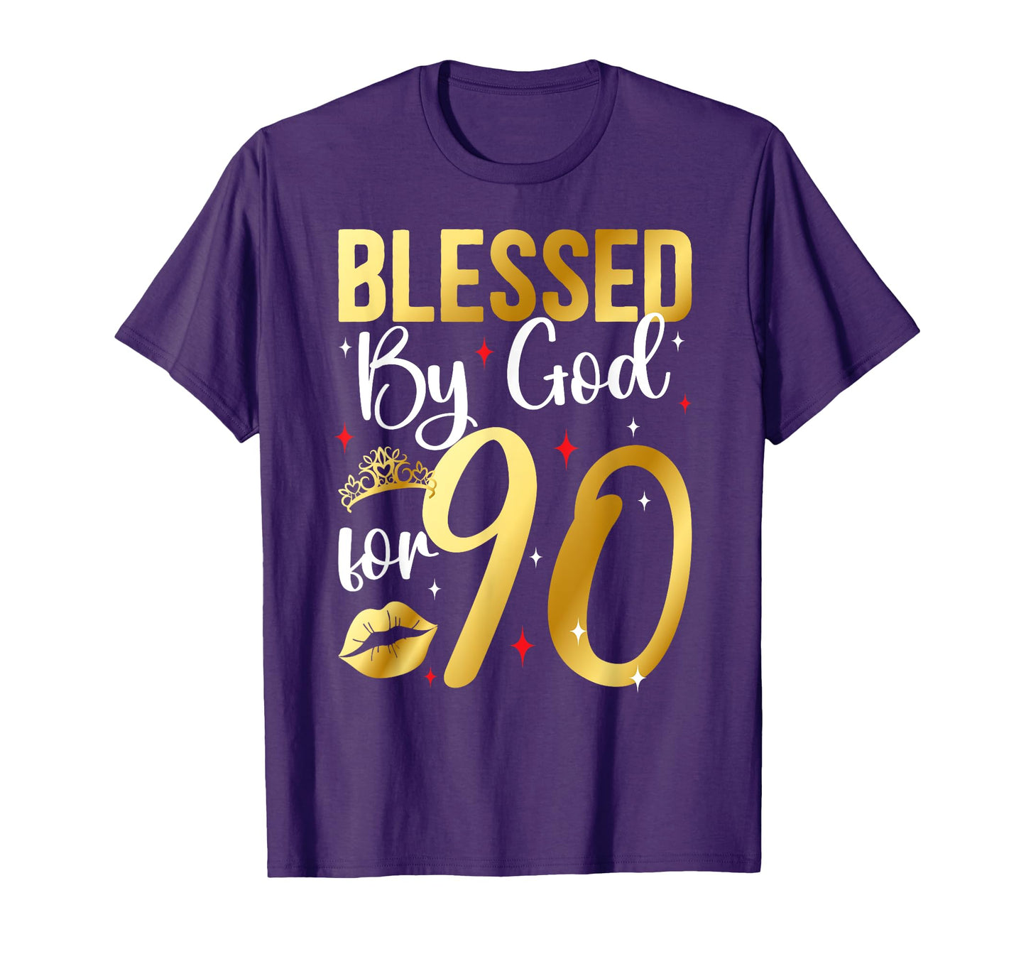 Blessed By God 90 Year Old 90th Birthday It's My 90th Bday T-Shirt