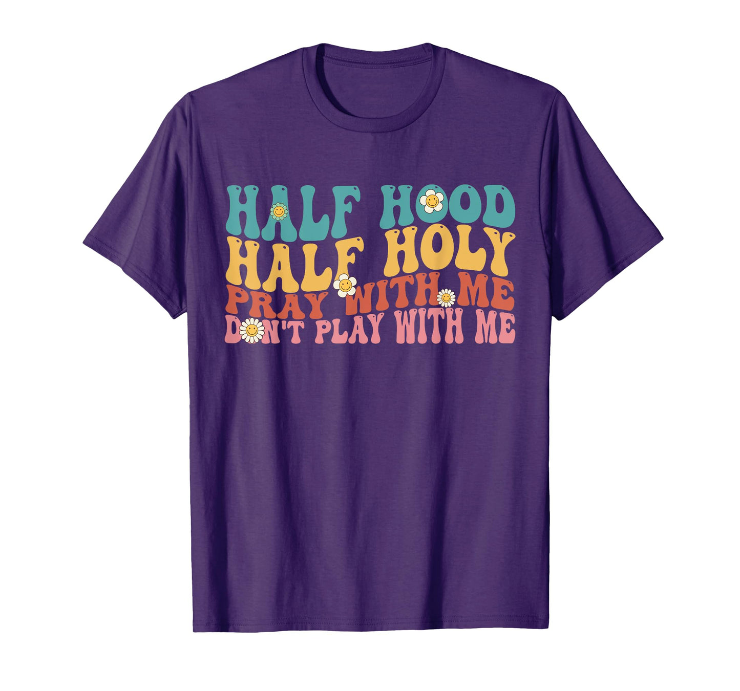 Half Hood Half Holy Groovy Retro Christian For Men Women T-Shirt