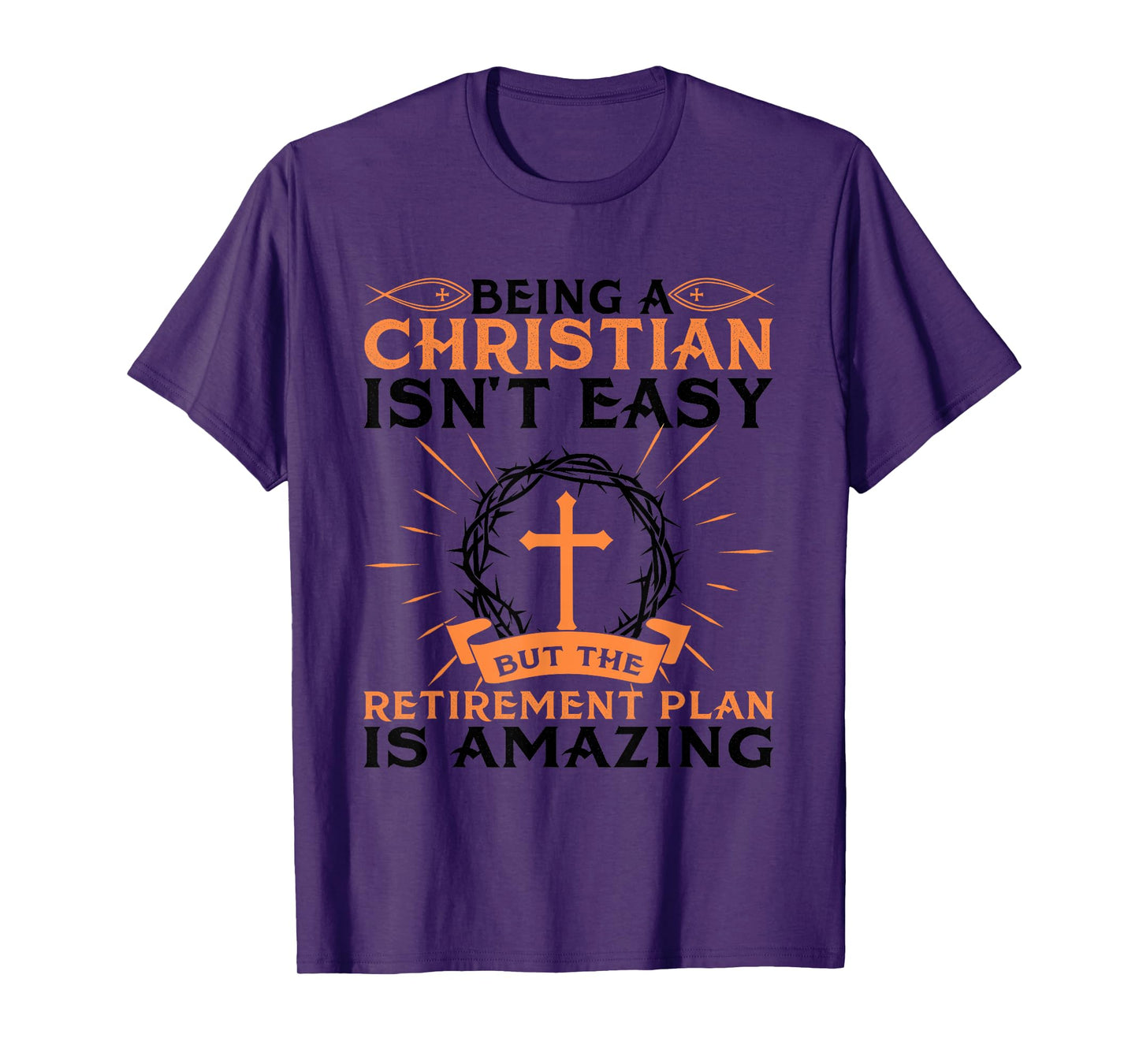 Funny Christian Retirement Plan Gift For Religious Men Women T-Shirt