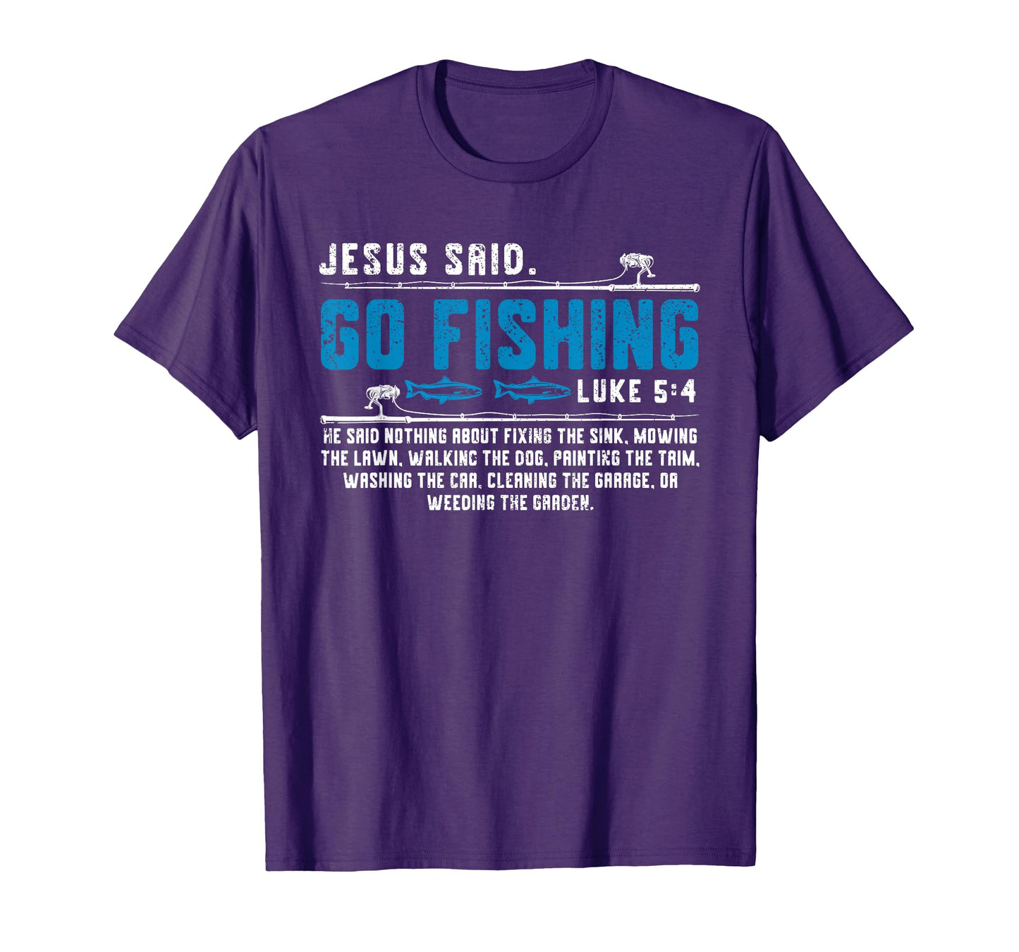 Jesus Said Go Fishing Funny Bible Vers Christian Religious T-Shirt