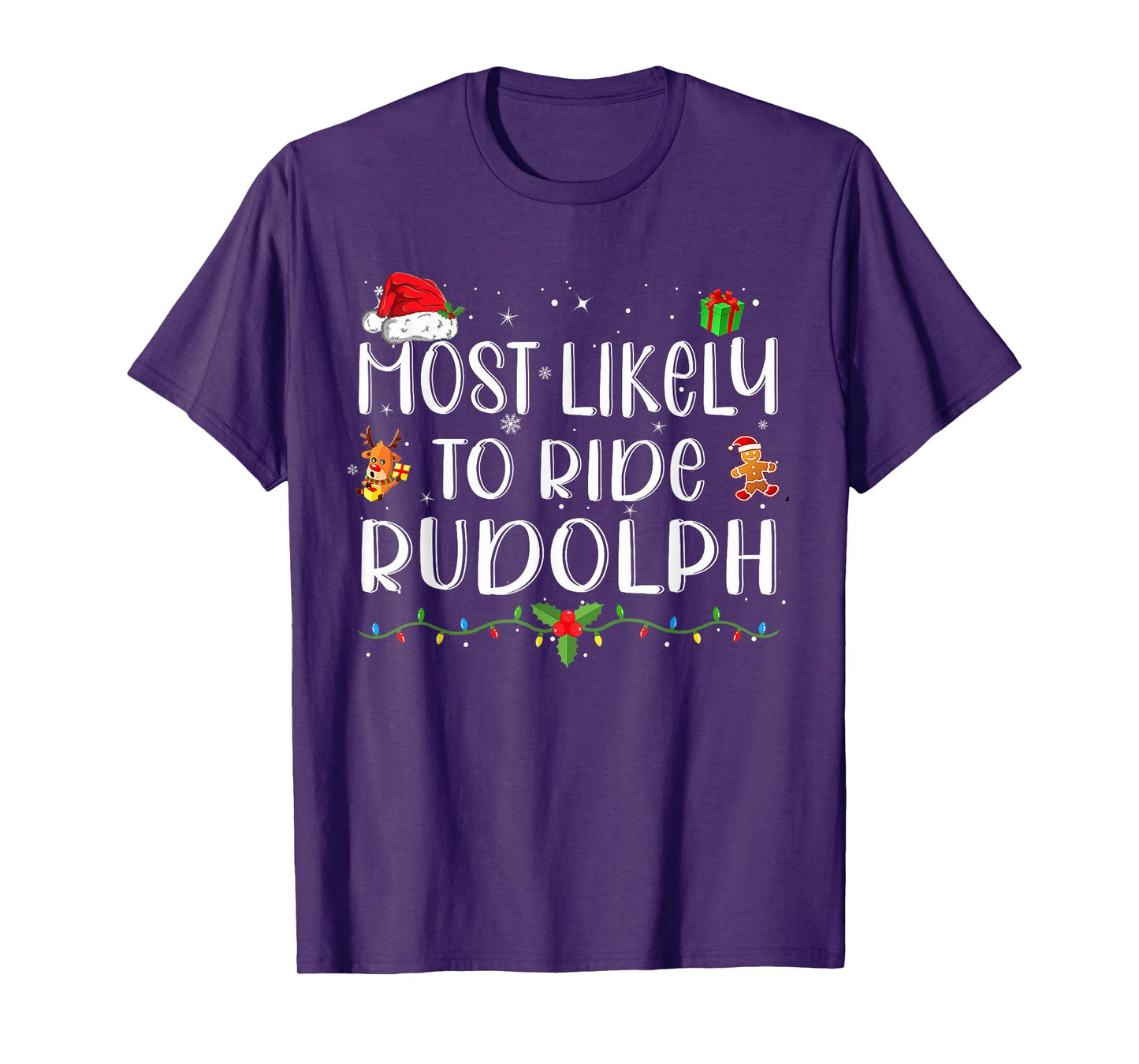 Most Likely To Ride Rudolph Funny Christmas Holiday T-Shirt
