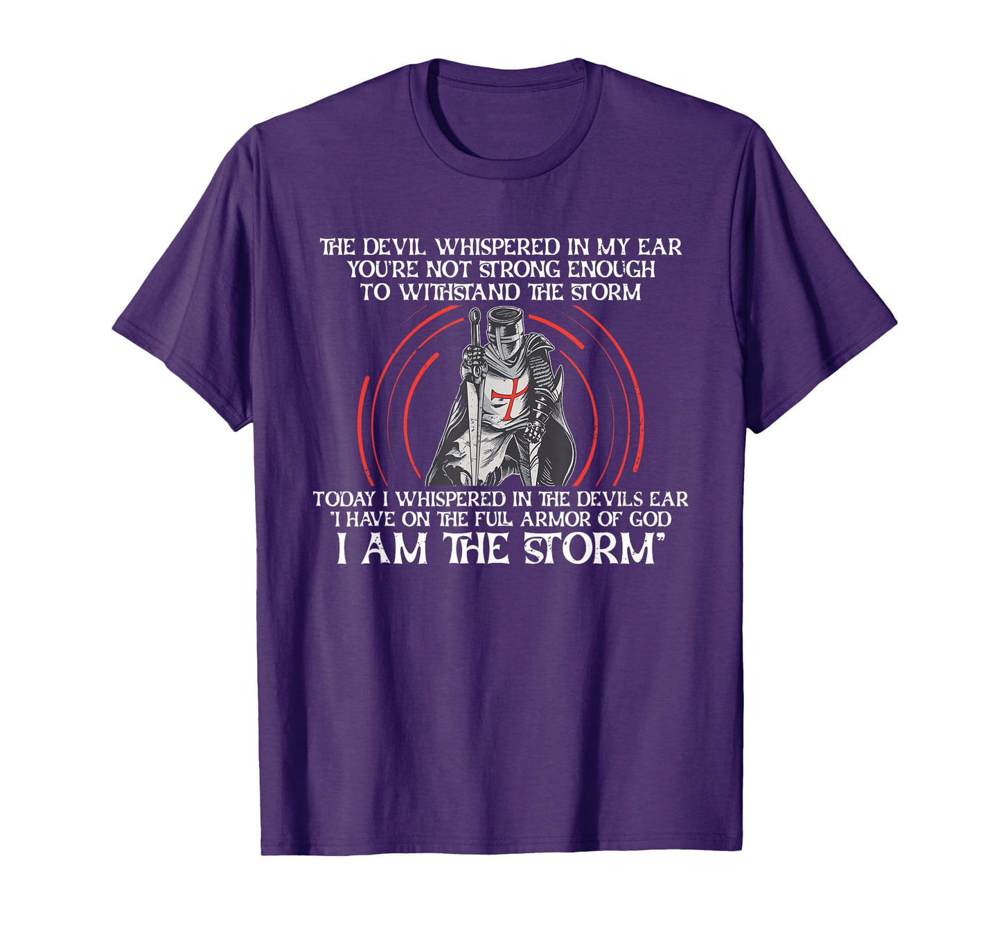 The Devil Whispered In My Ear Christian Knight Faith T-Shirt