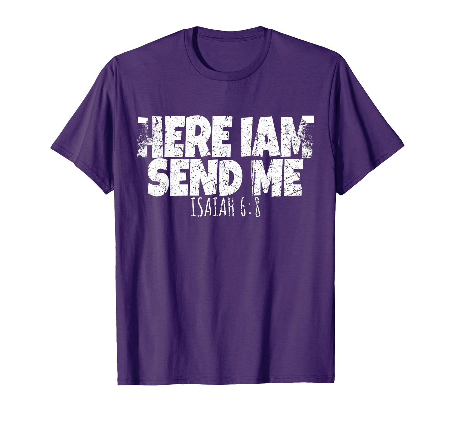 Funny Here I Am Send Me Bible Verse Lord Saying T-Shirt