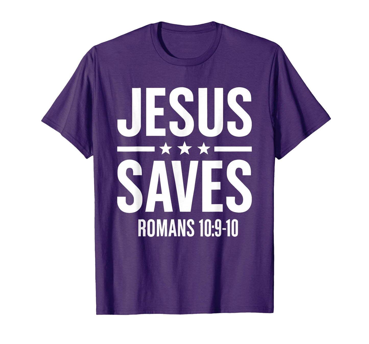 Jesus Saves Romans Bible Verse Faith Believer Men Women Boys T-Shirt