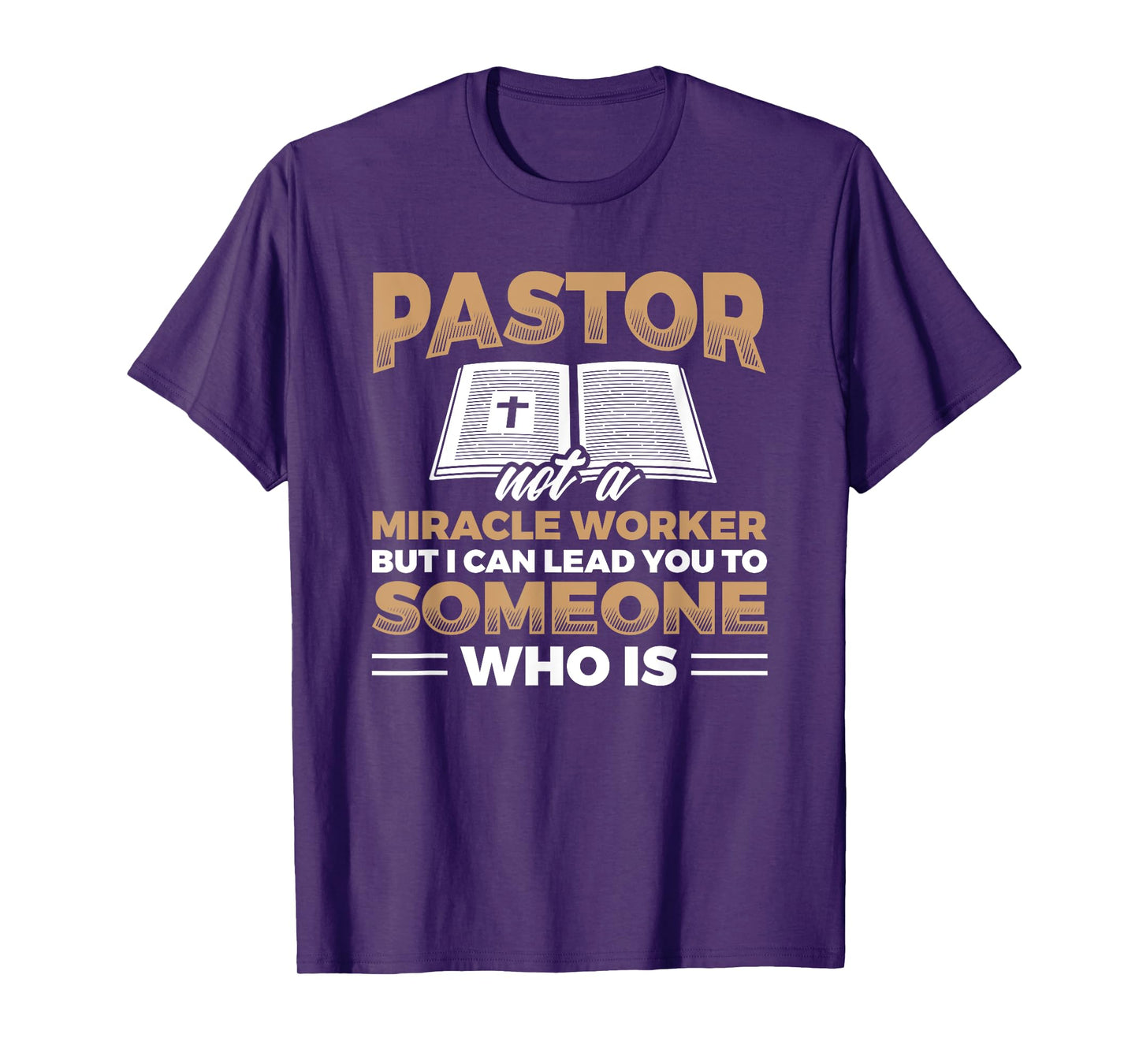 Pastor Not Miracle Worker Jesus Faith Christian T-Shirt