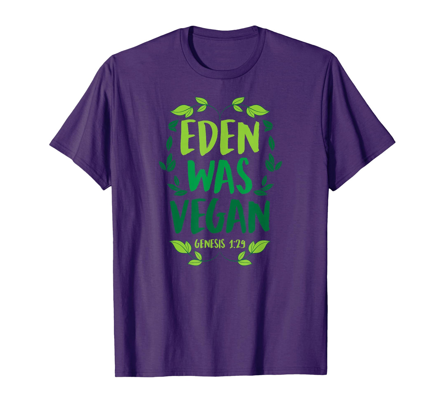 Eden Was Vegan Genesis 1-29 Christian Vegan Bible Verse T-Shirt