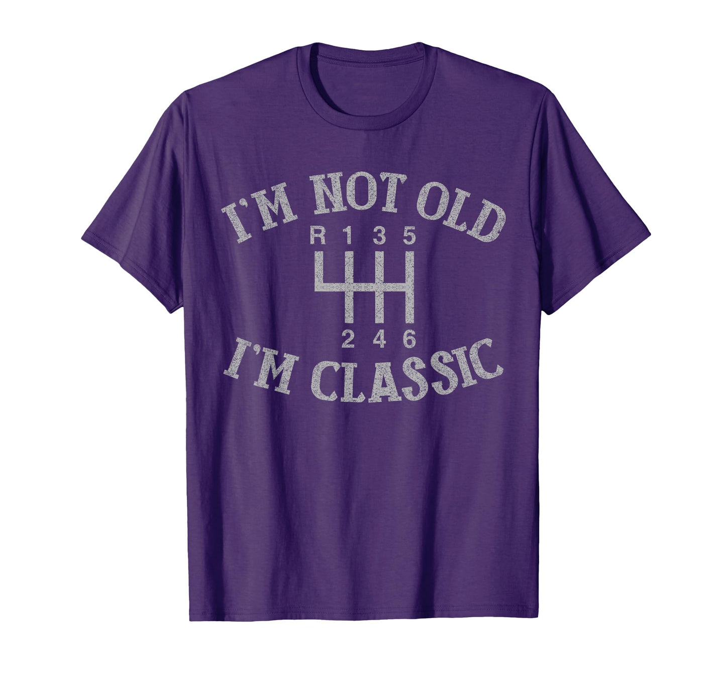 I'm Not Old I'm Classic Funny Car Manual Gearbox Graphic T-Shirt