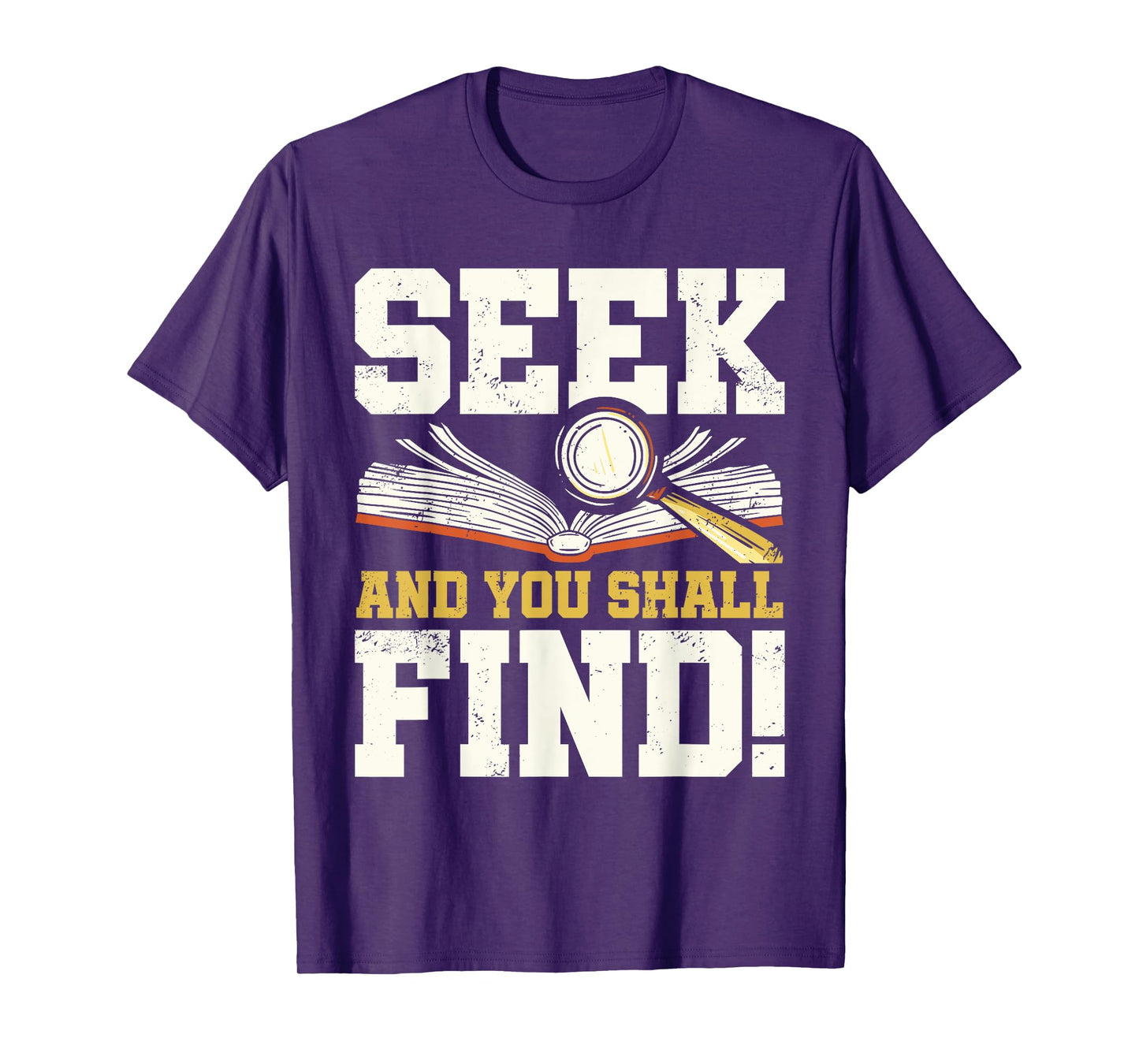 Seek and You Shall Find Bible Christian Faith Jesus Christ T-Shirt