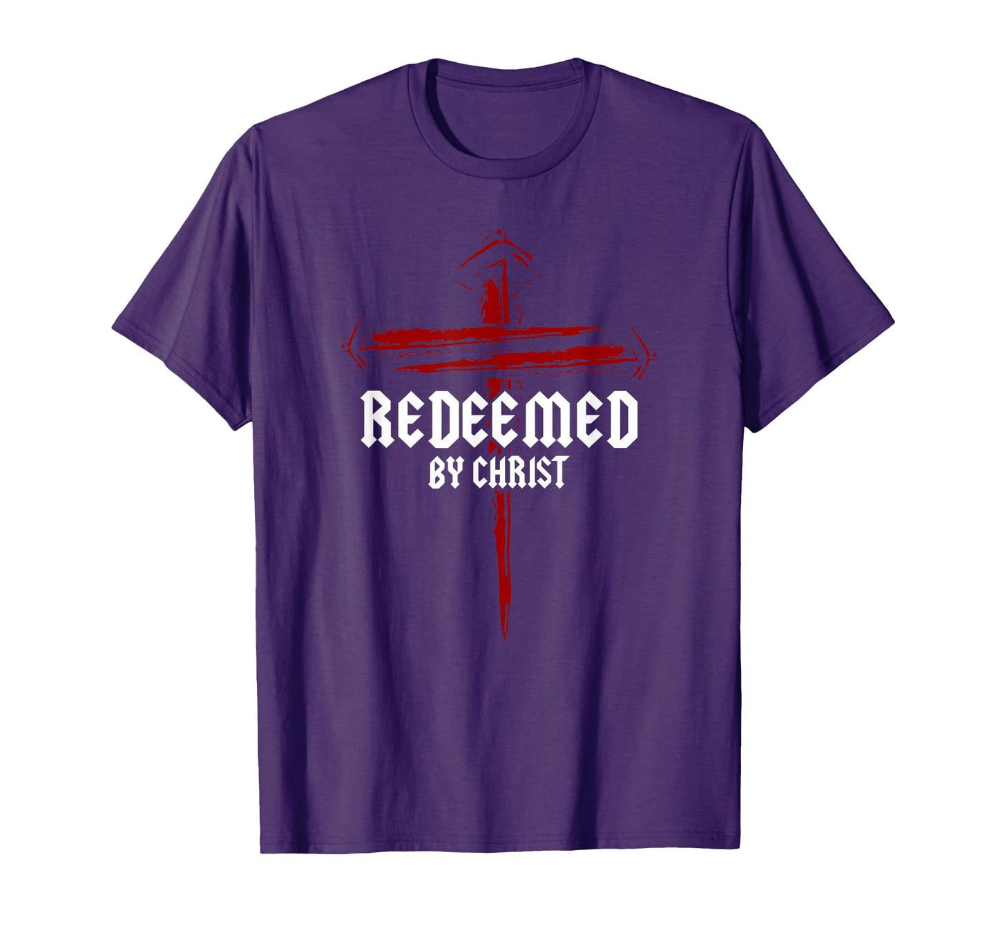 Redeemed by Christ Christian 3 Nails Cross Jesus Faith Bible T-Shirt