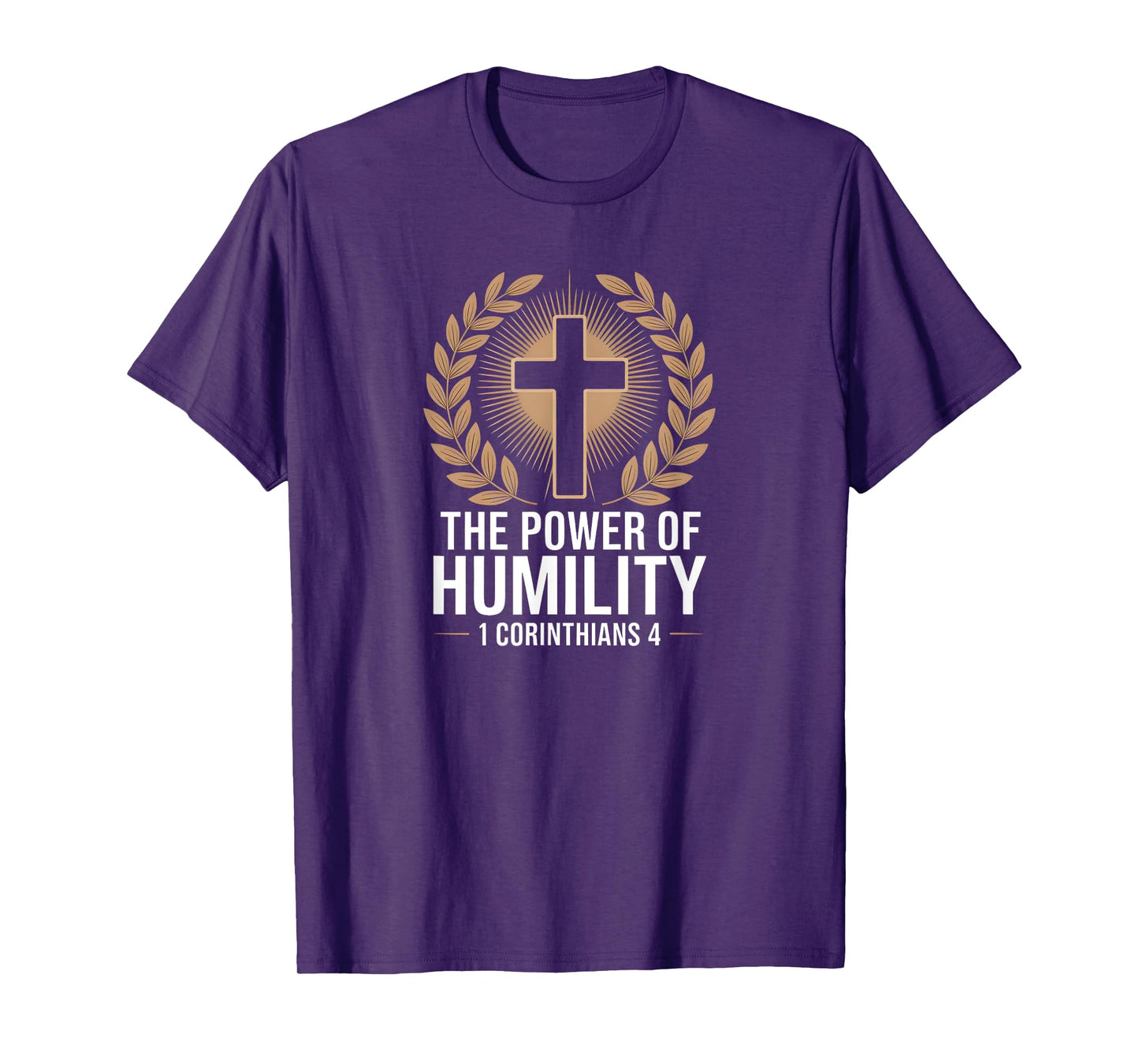 The Power of Humility – 1 Corinthians 4 Christian Faith T-Shirt