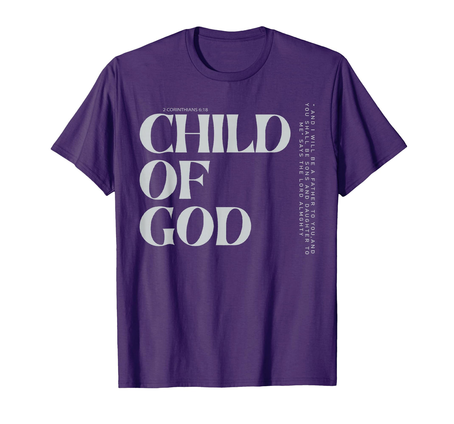 Child of God 2 Corinthians 6:18 Christian Apparel T-Shirt