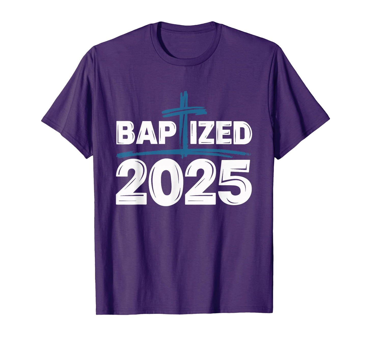 Baptized 2025 T-Shirt