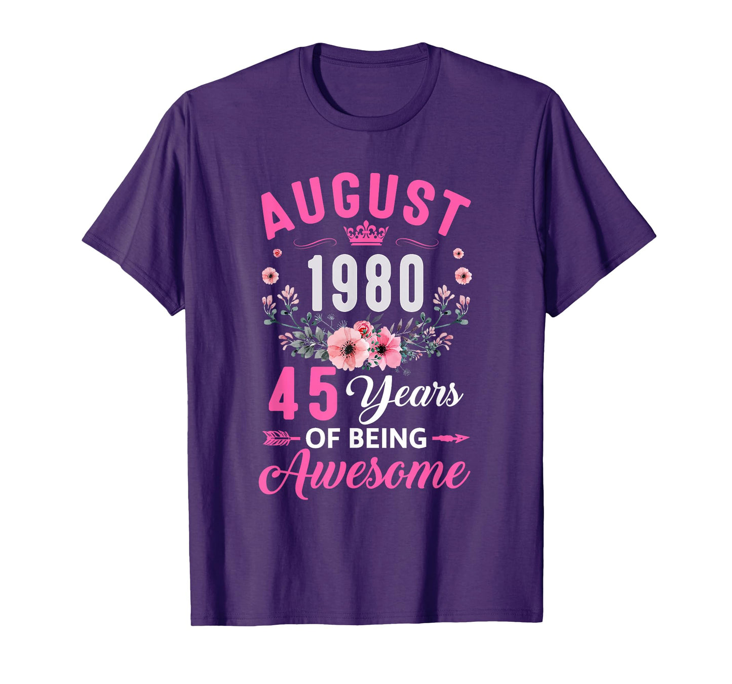 Awesome Since 1980 45 Years Old August 45Th Birthday Women T-Shirt