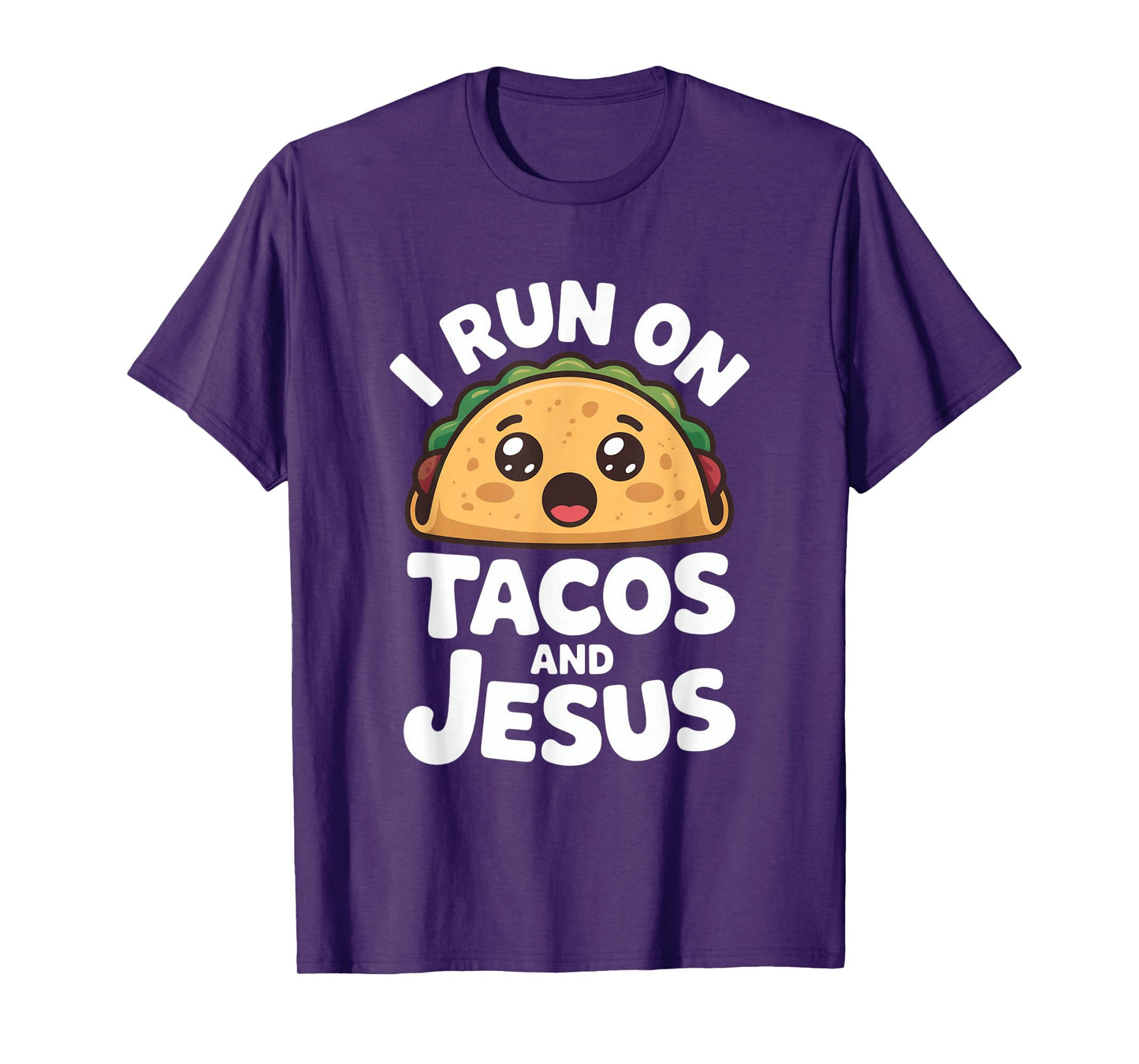 Funny Taco Lover I Run on Tacos and Jesus T-Shirt