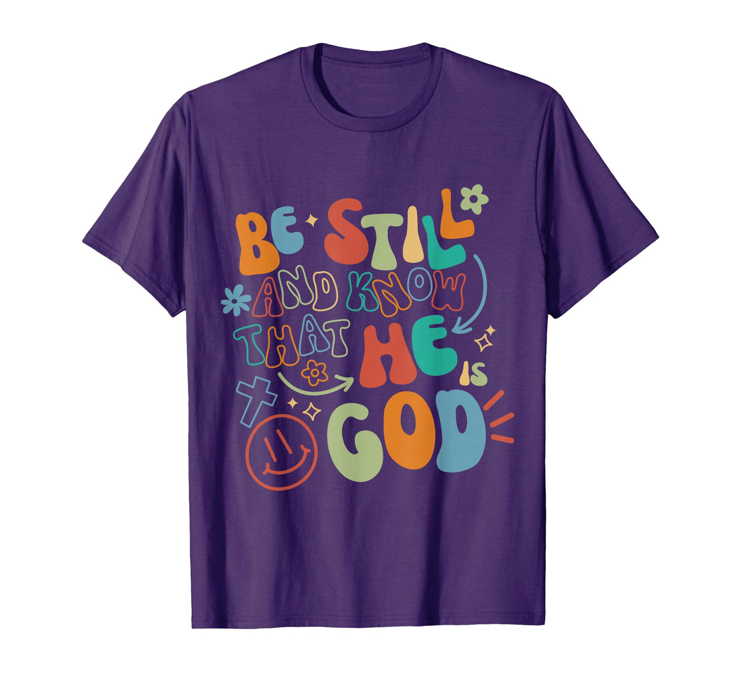 Be Still and Know Psalm Verse Inspirational Christian T-Shirt