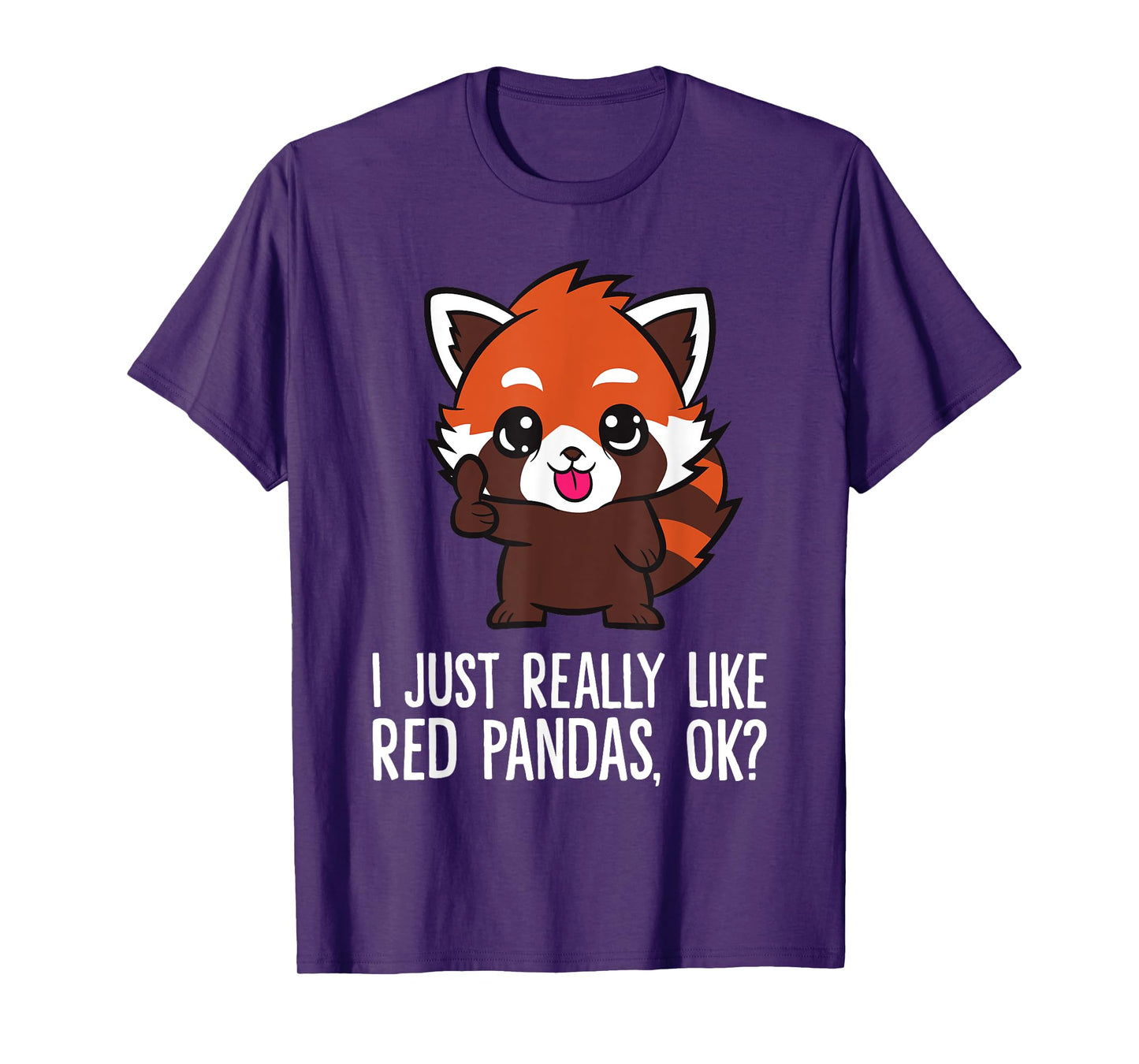 I Just Really Like Red Pandas, Ok? Funny Red Panda T-Shirt