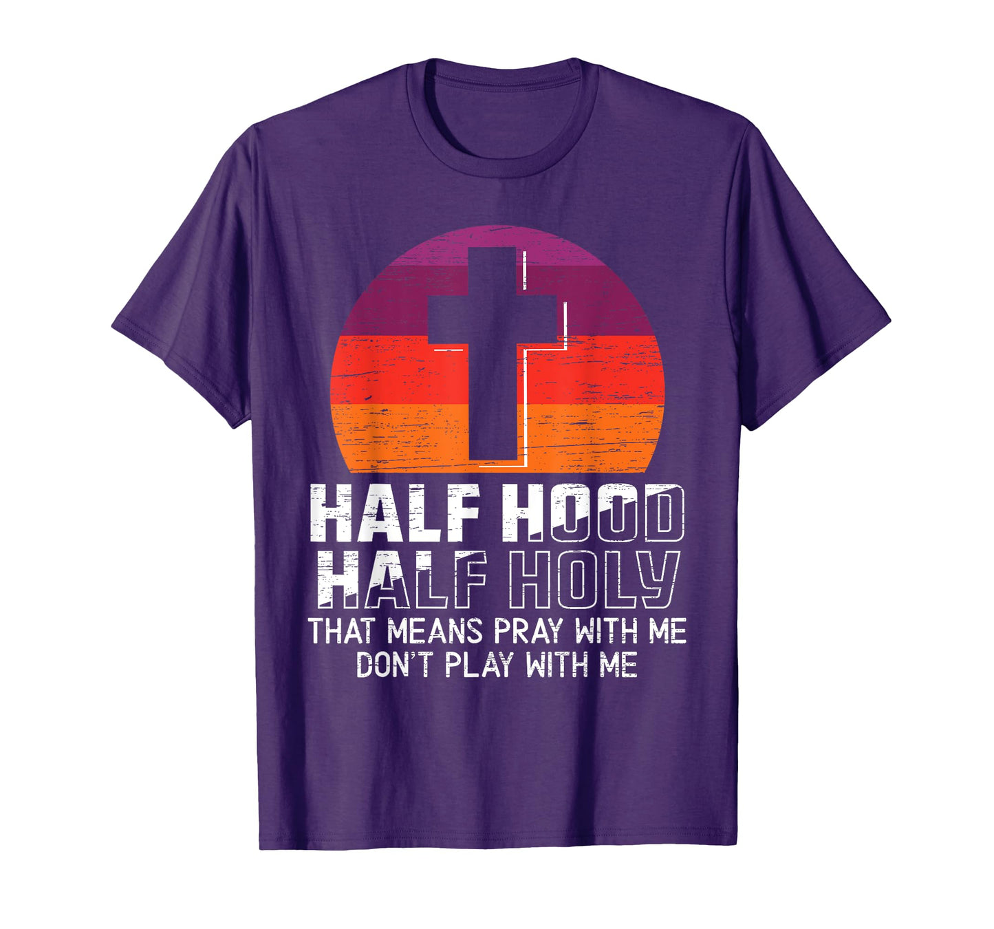 Half Hood Half Holy for a Christian Pray With Me Fan T-Shirt