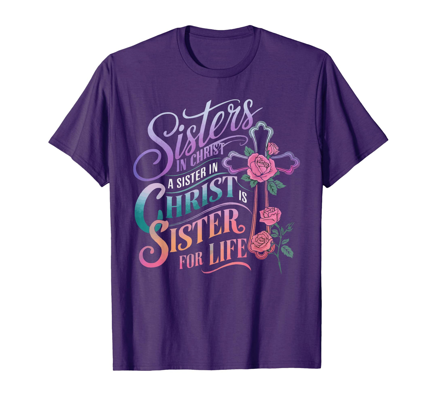 Sisters In Christ Religion Jesus Christian Women Faith T-Shirt