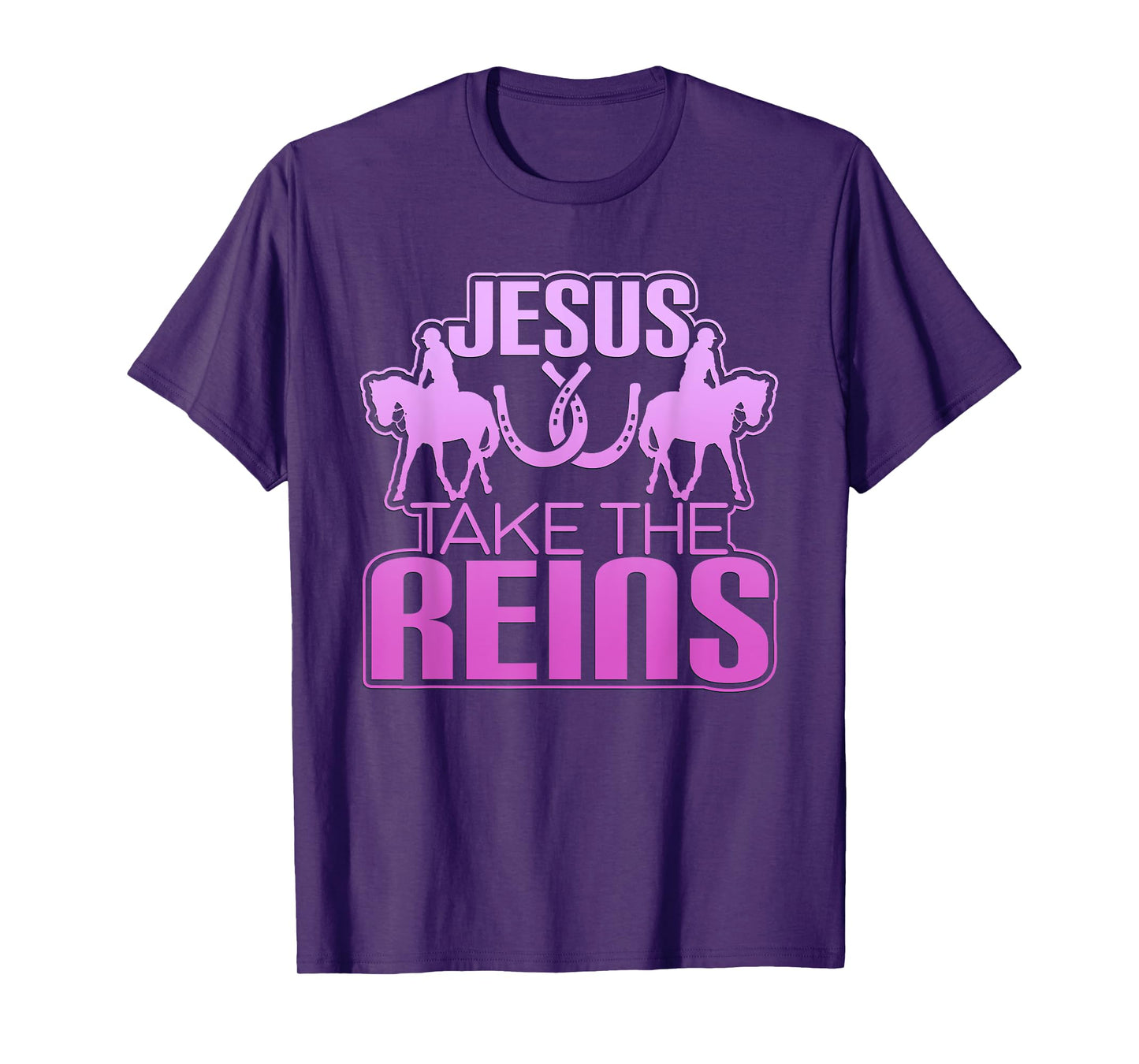 Jesus Take The Reins Cool Race Horse T-Shirt