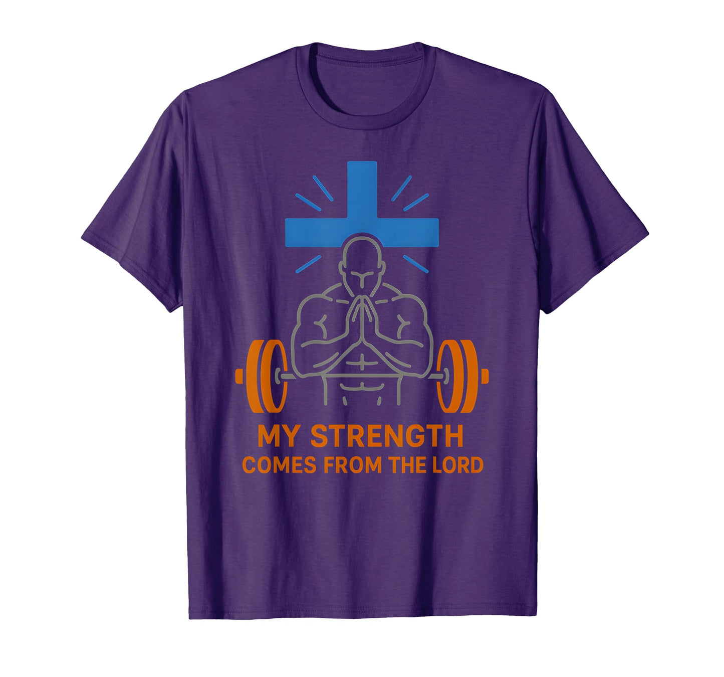Christian Fitness My Strength from The Lord Bible Verse T-Shirt