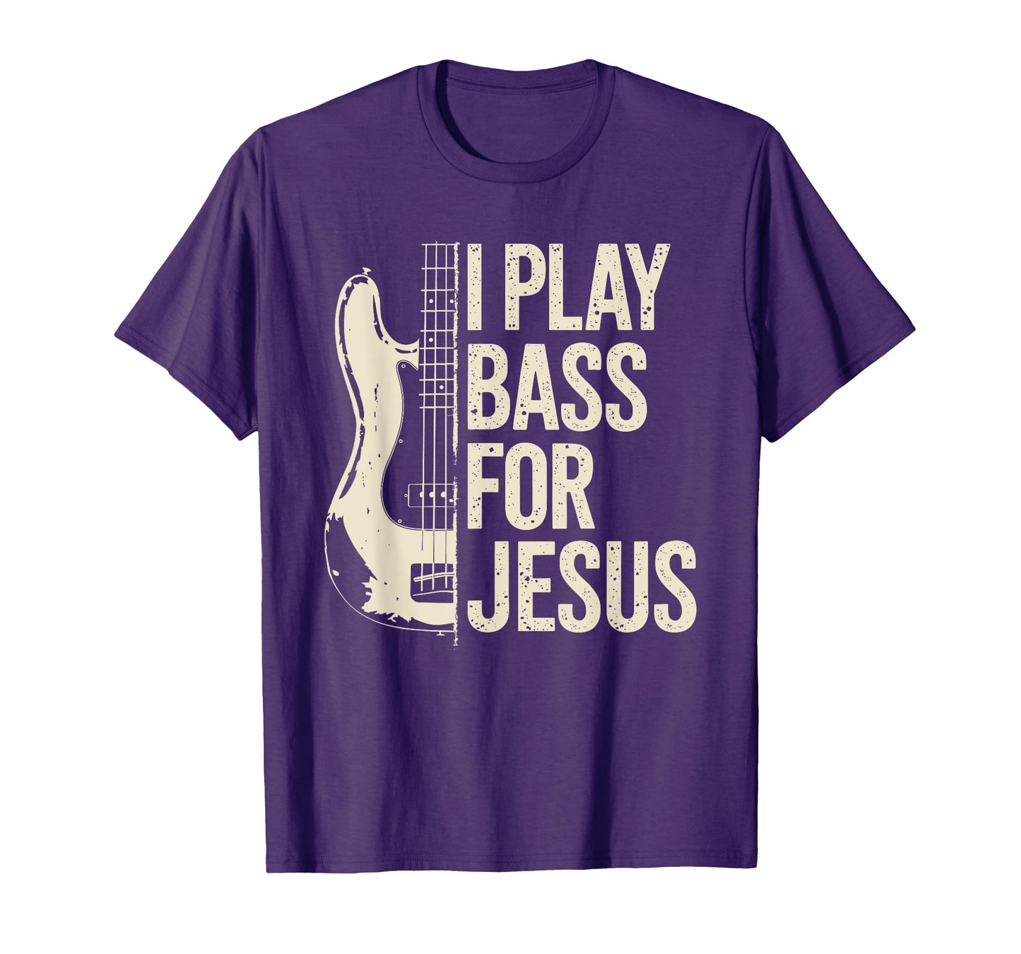 I Play Bass For Jesus, Bass Guitar and Christian Bassist T-Shirt