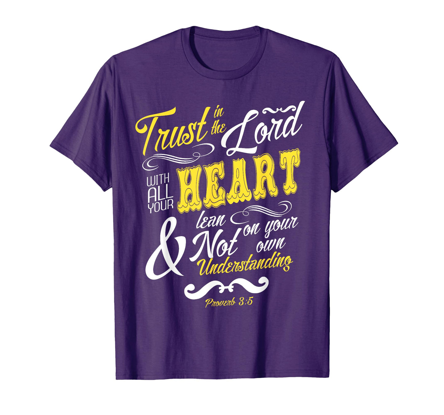 Trust In The Lord With All Your Heart Bible Verse T-Shirt T-Shirt