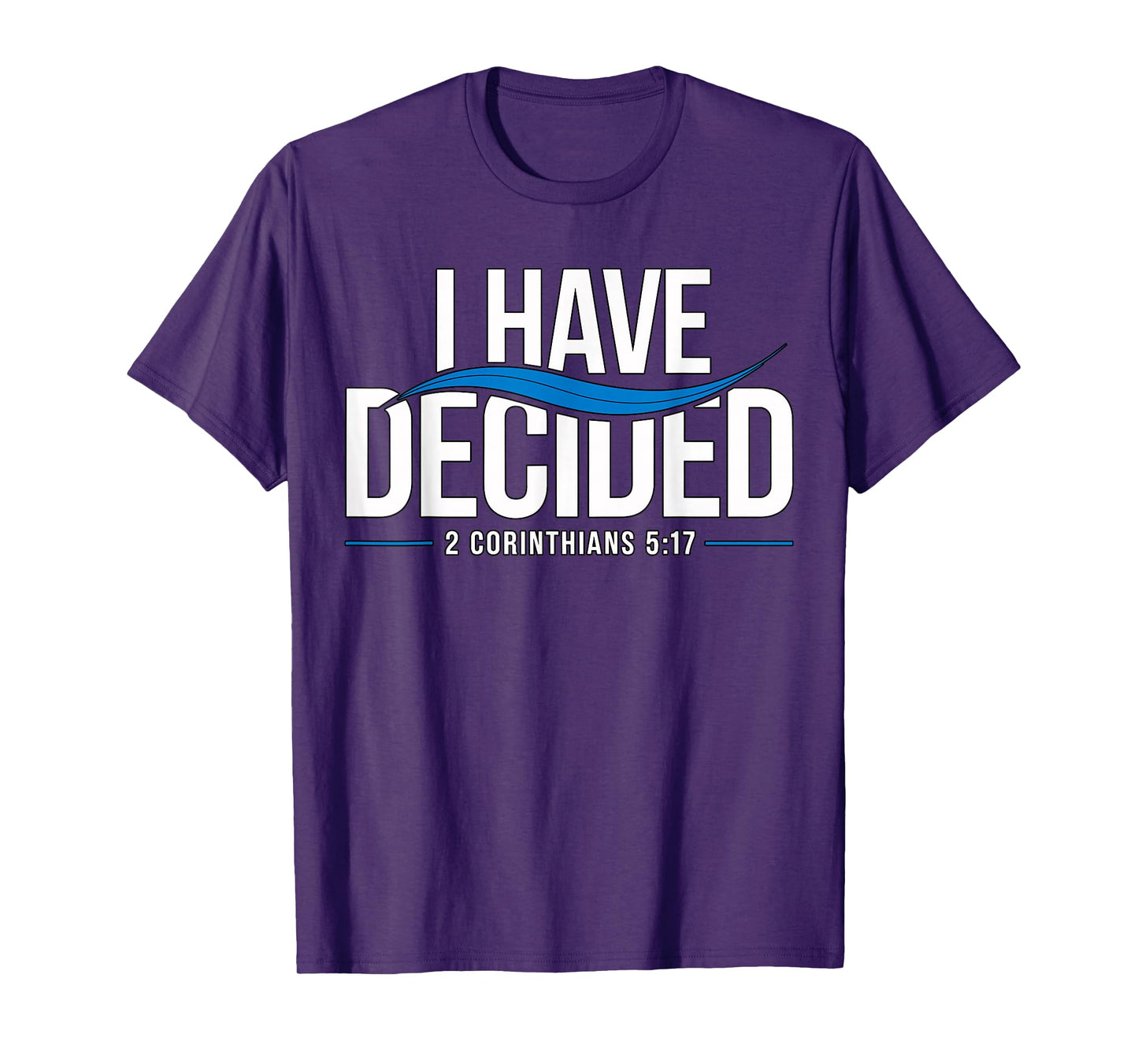 Baptism I Have Decided Baptized T-Shirt