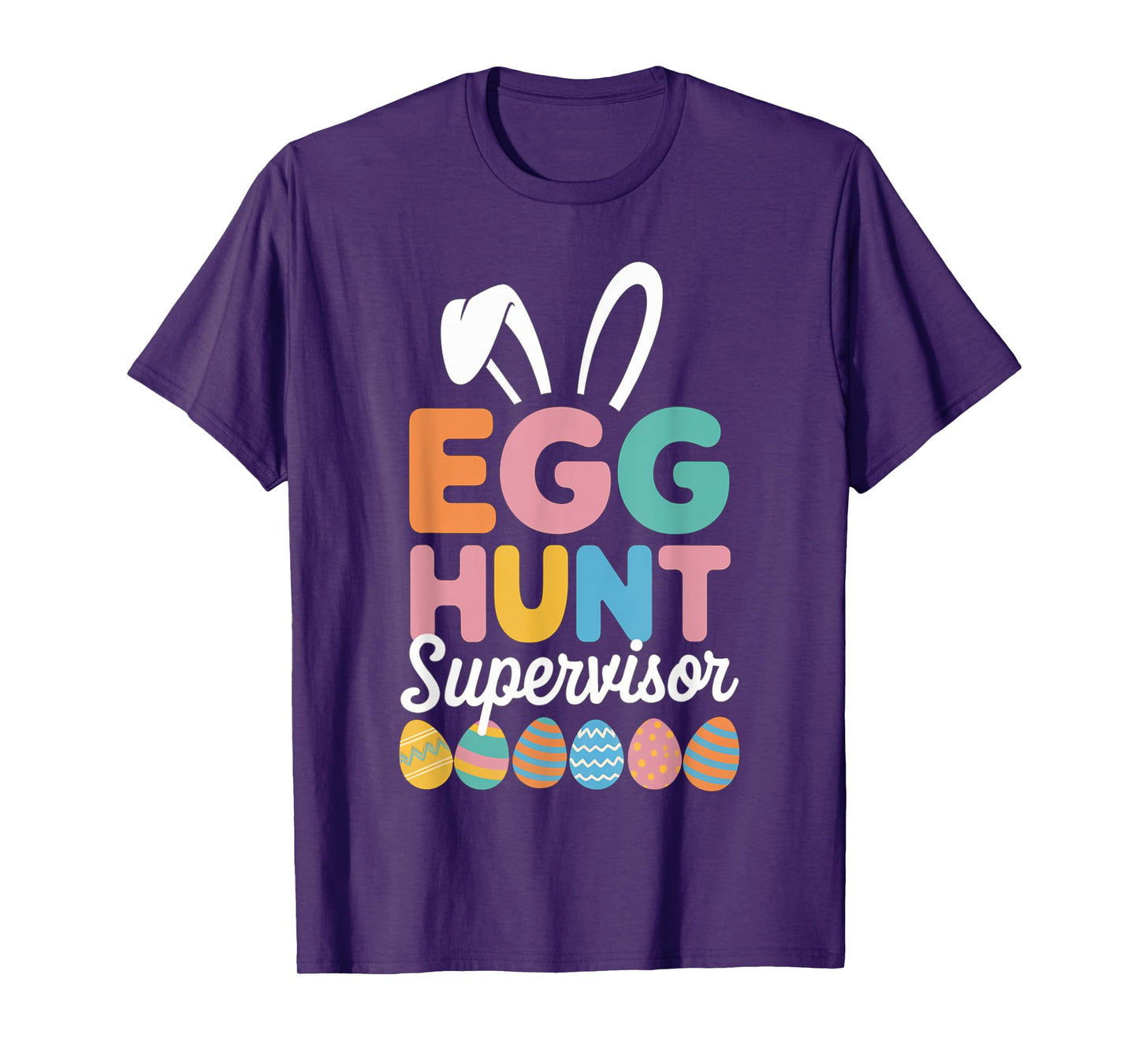 Easter Day Egg Hunt Supervisor Funny Men Women Kids T-Shirt
