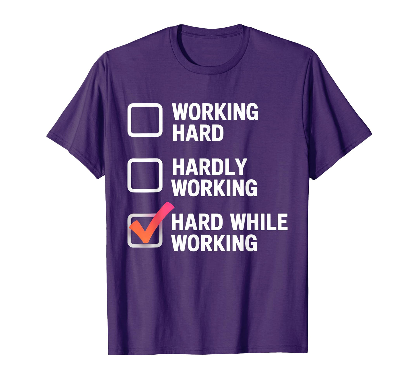 Hard While Working Funny Adult Checklist Joke T-Shirt