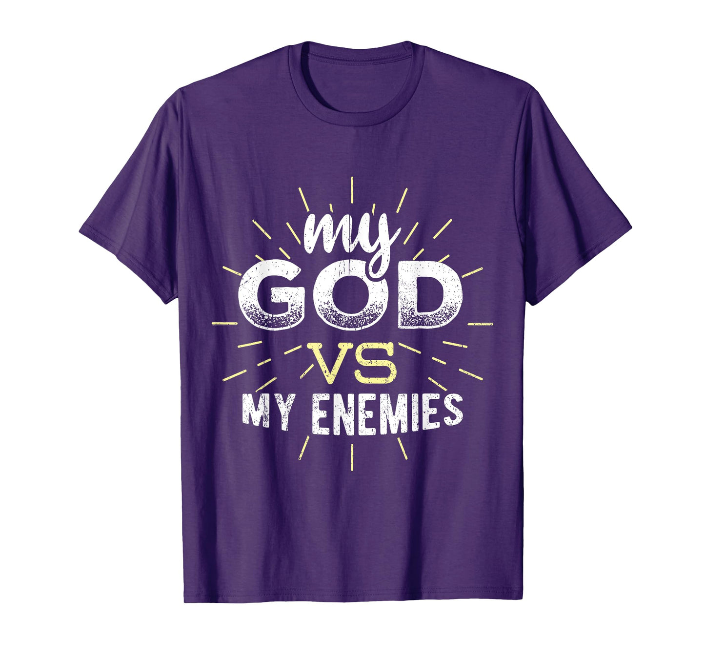 My God vs my enemies - christian jesus faith T-Shirt