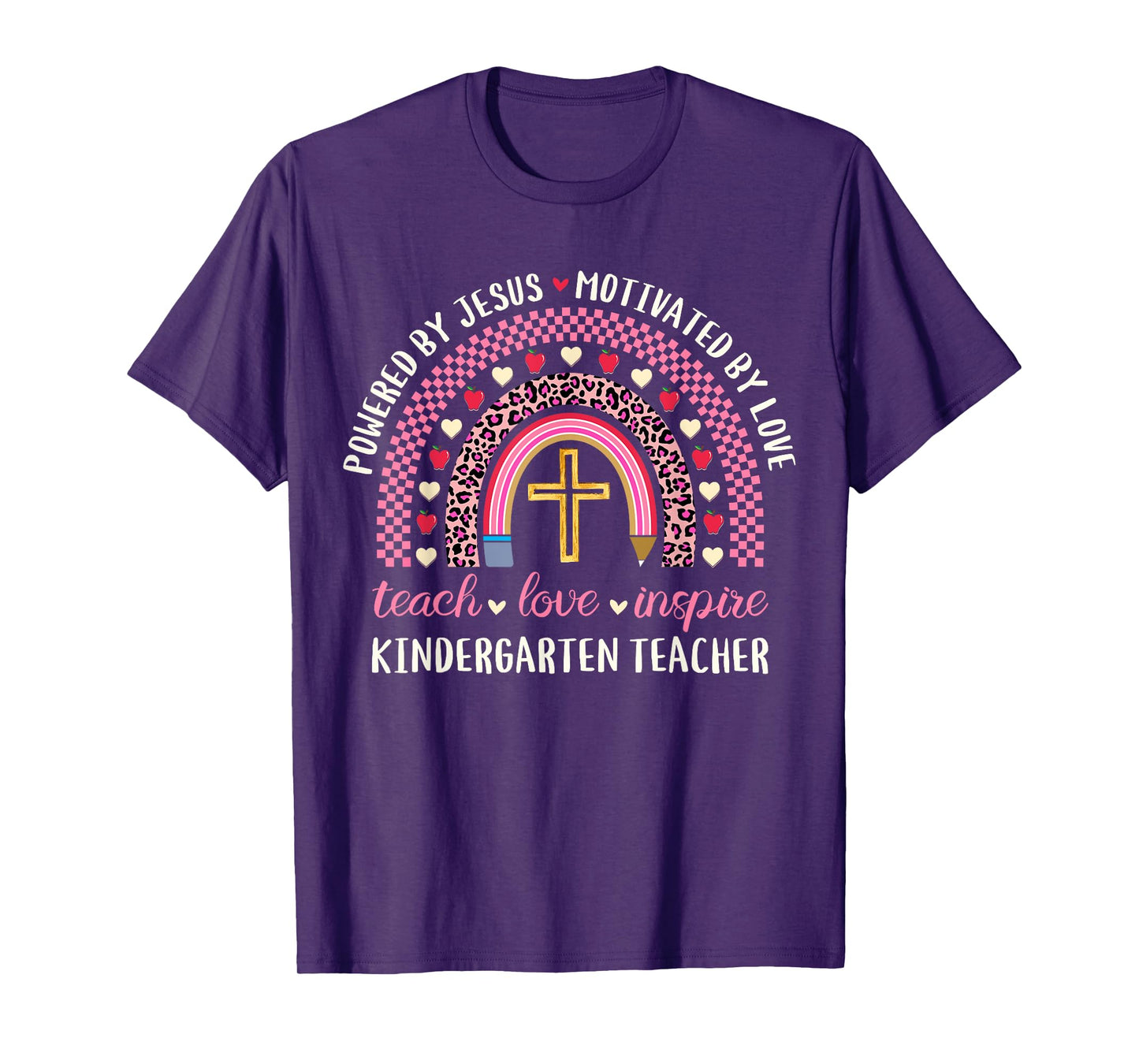 Powered By Jesus Love Christian Kinder Kindergarten Teacher Men Women T-Shirt