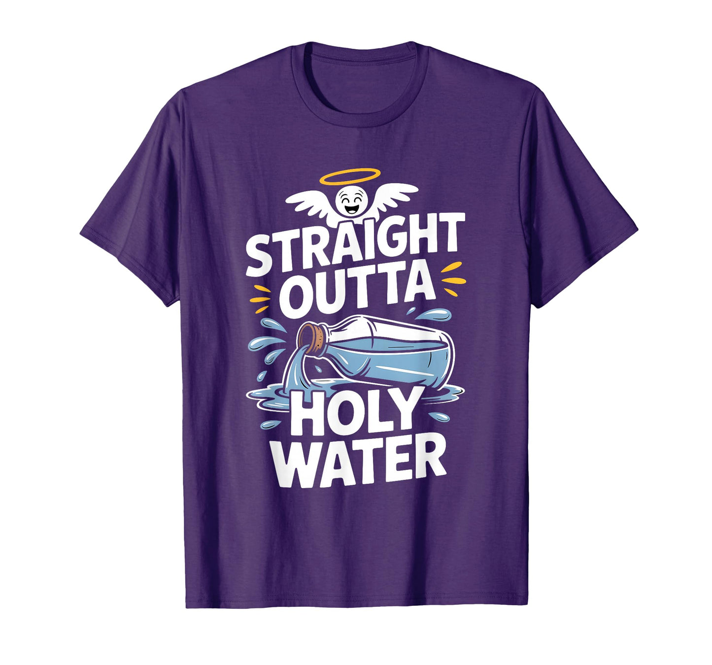 Straight Outta Holy Water Christian Faith Funny Jesus Quote T-Shirt