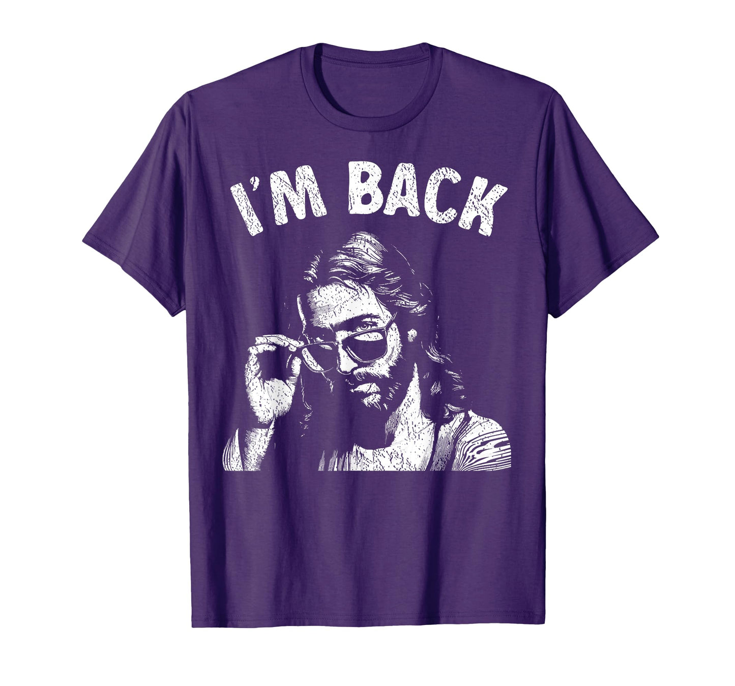 I'm Back Christian Humor Tee Easter Funny Jesus Sunglasses T-Shirt
