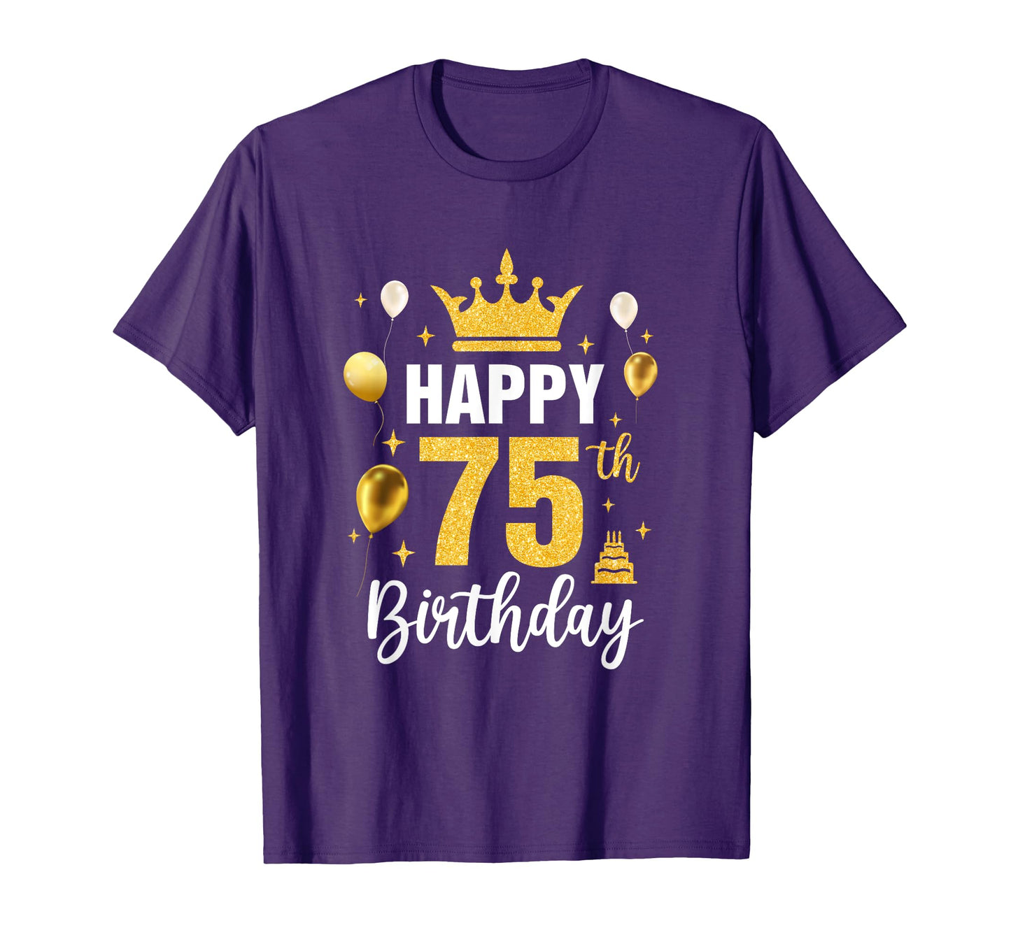 Happy 75Th Birthday Idea For 75 Years Old Man And Woman T-Shirt