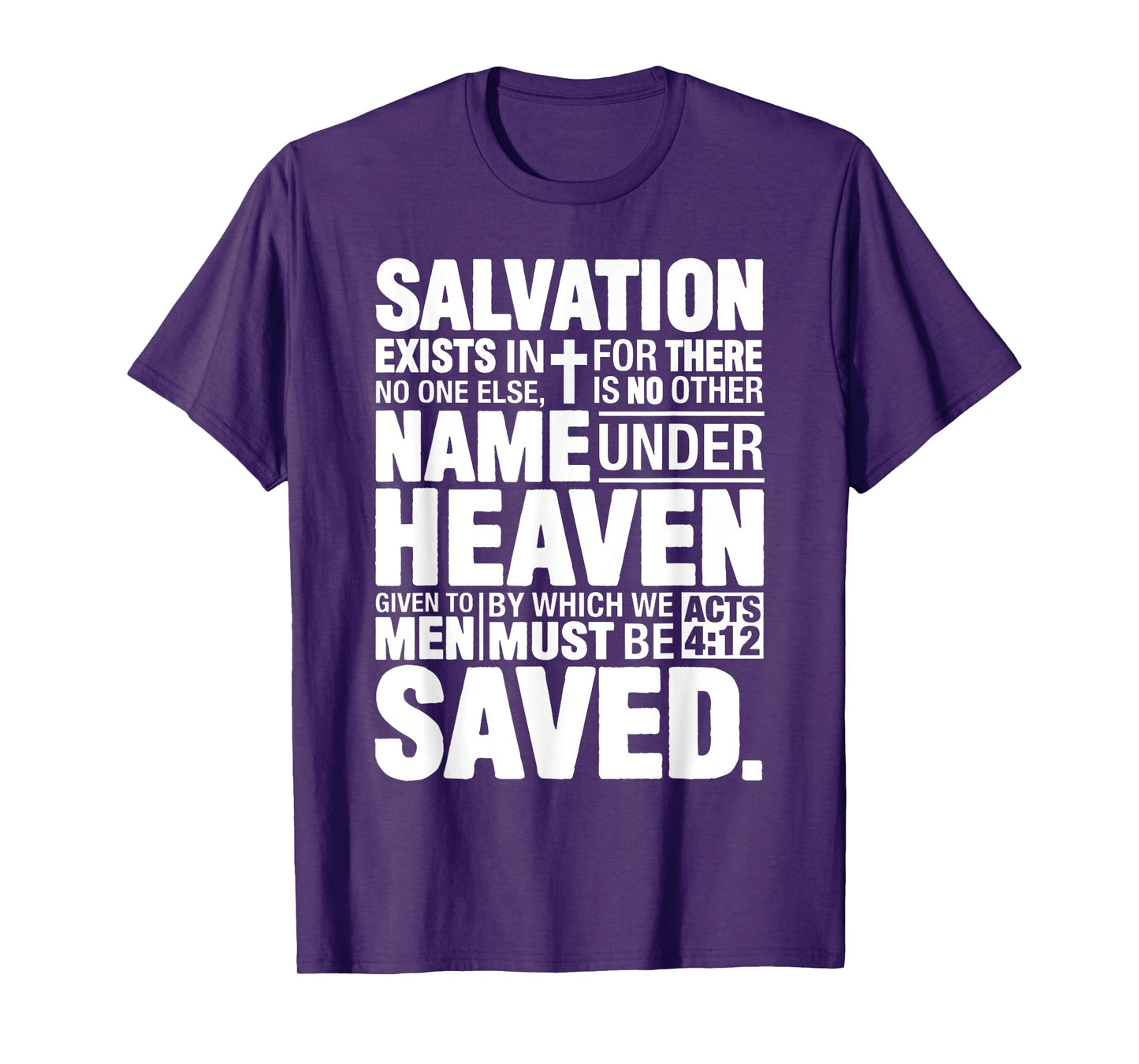 Acts 4:12 Salvation Exists In No One Else Christ Bible Verse T-Shirt