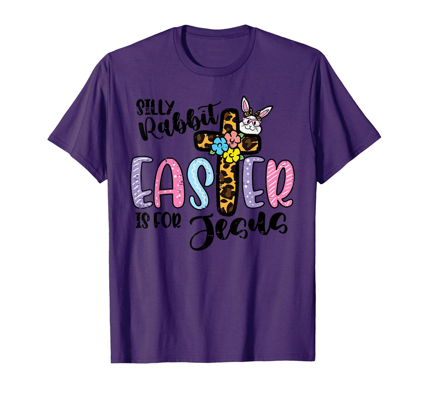 Silly Rabbit Easter For Jesus Christian Women Girls Kids T-Shirt