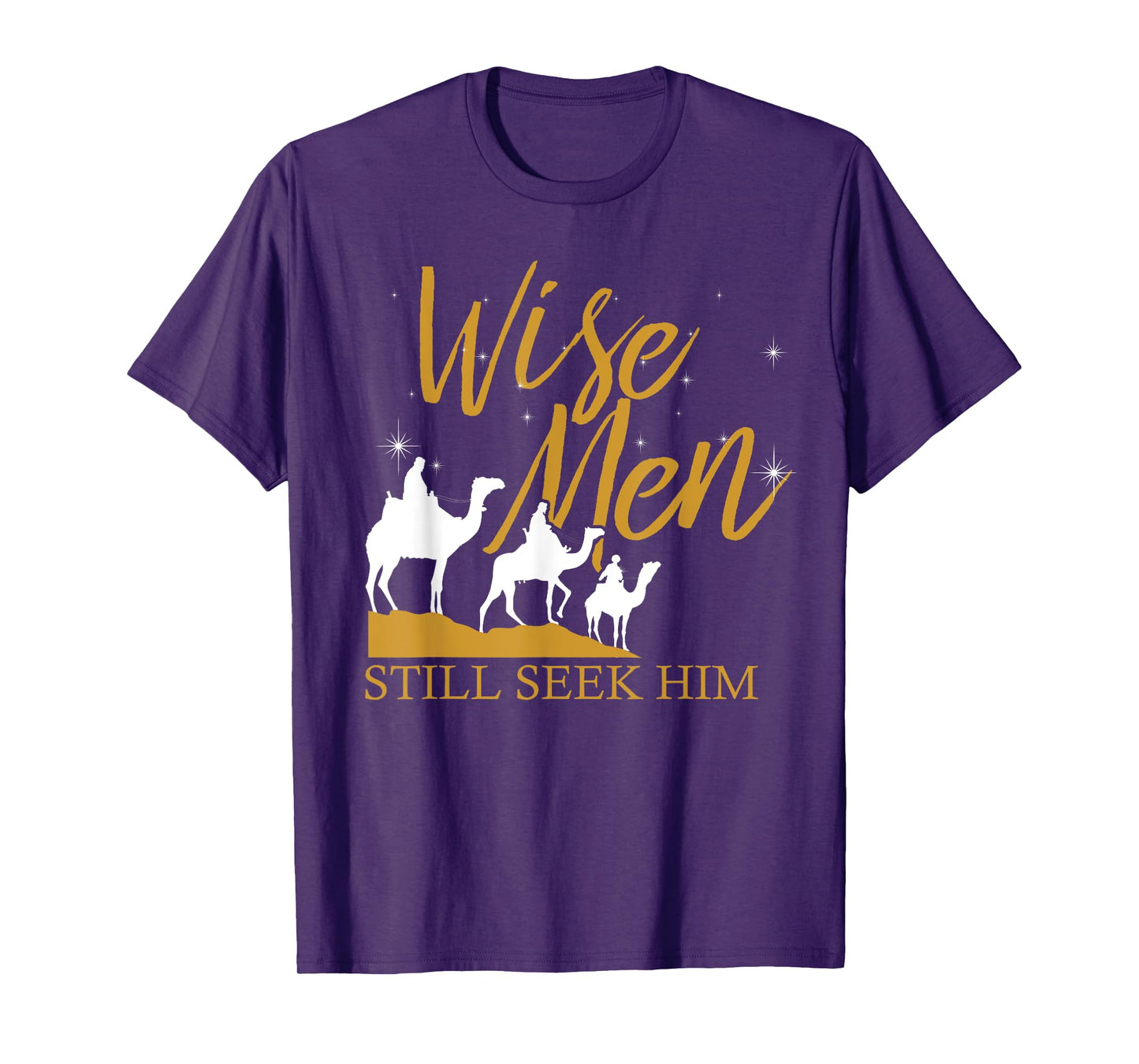 Wise Men Still Seek Him Holy Bible Prayer T-Shirt