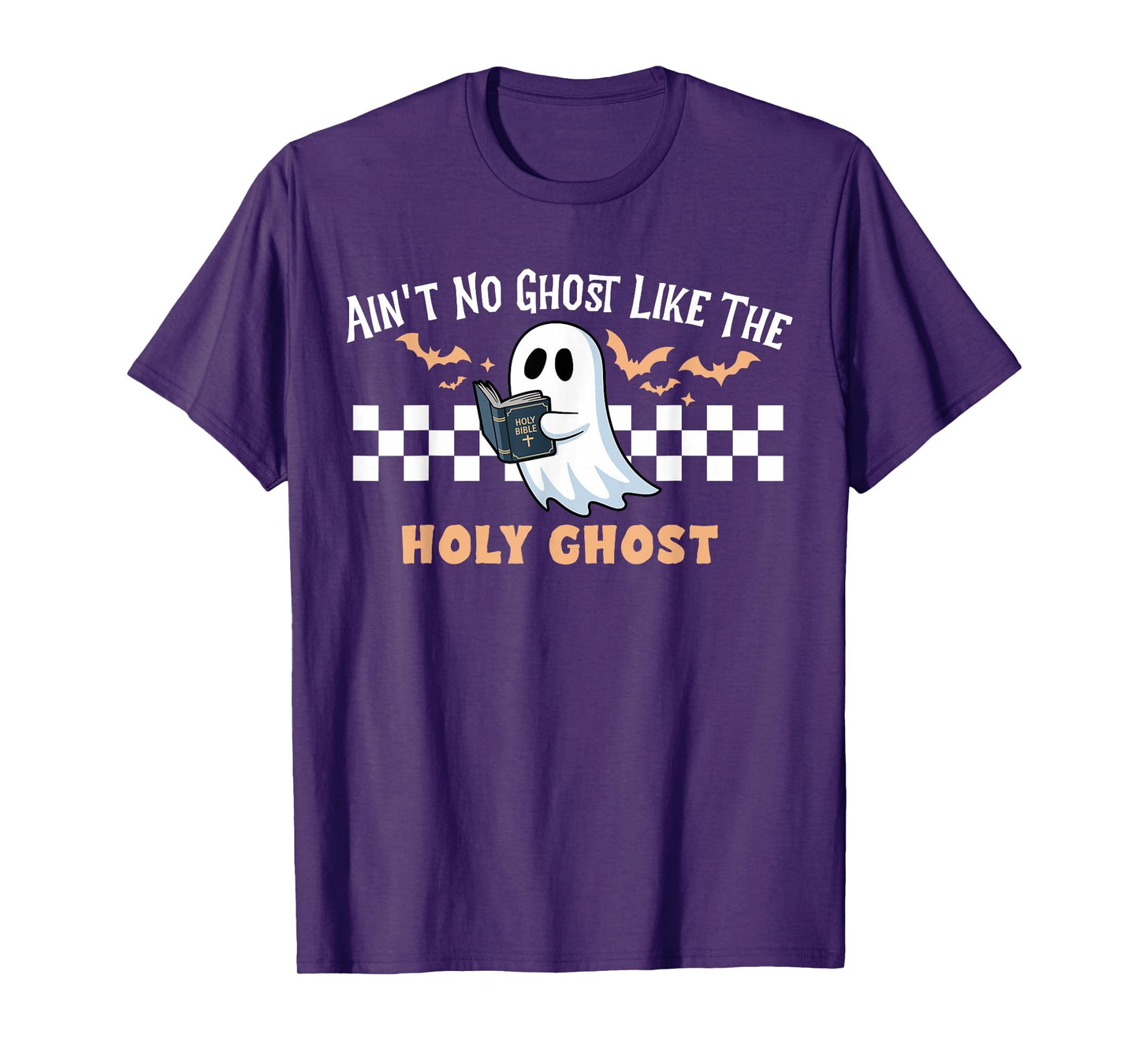 Ain't No Ghost Like The Holy Ghost Funny Christian Halloween T-Shirt