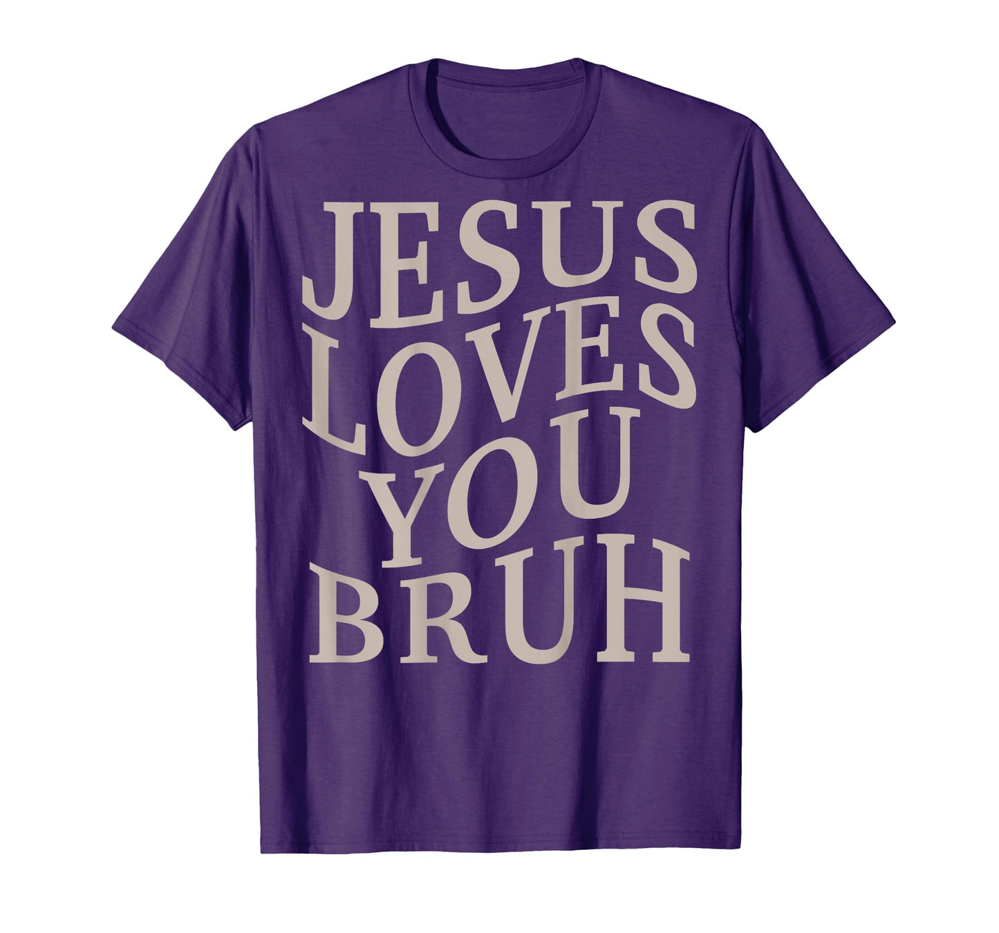 Men's Jesus Loves You Bruh Funny Christian Teen Girl Boys T-Shirt